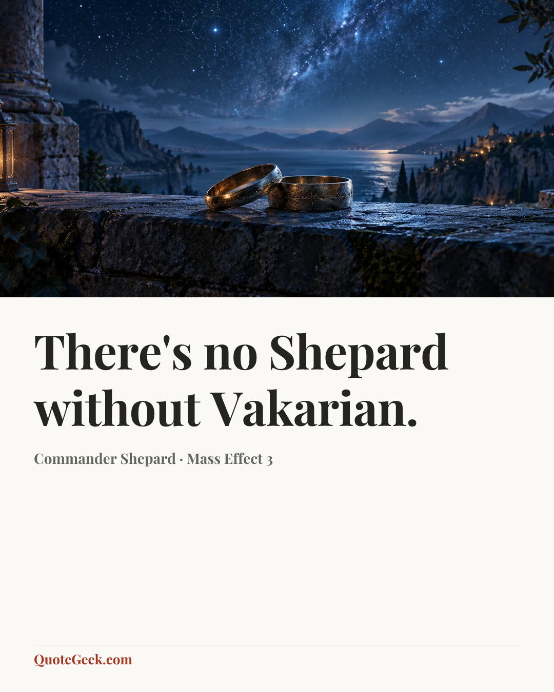 “There's no Shepard without Vakarian.” — Commander Shepard · Mass Effect 3. Illustrated QuoteGeek card.