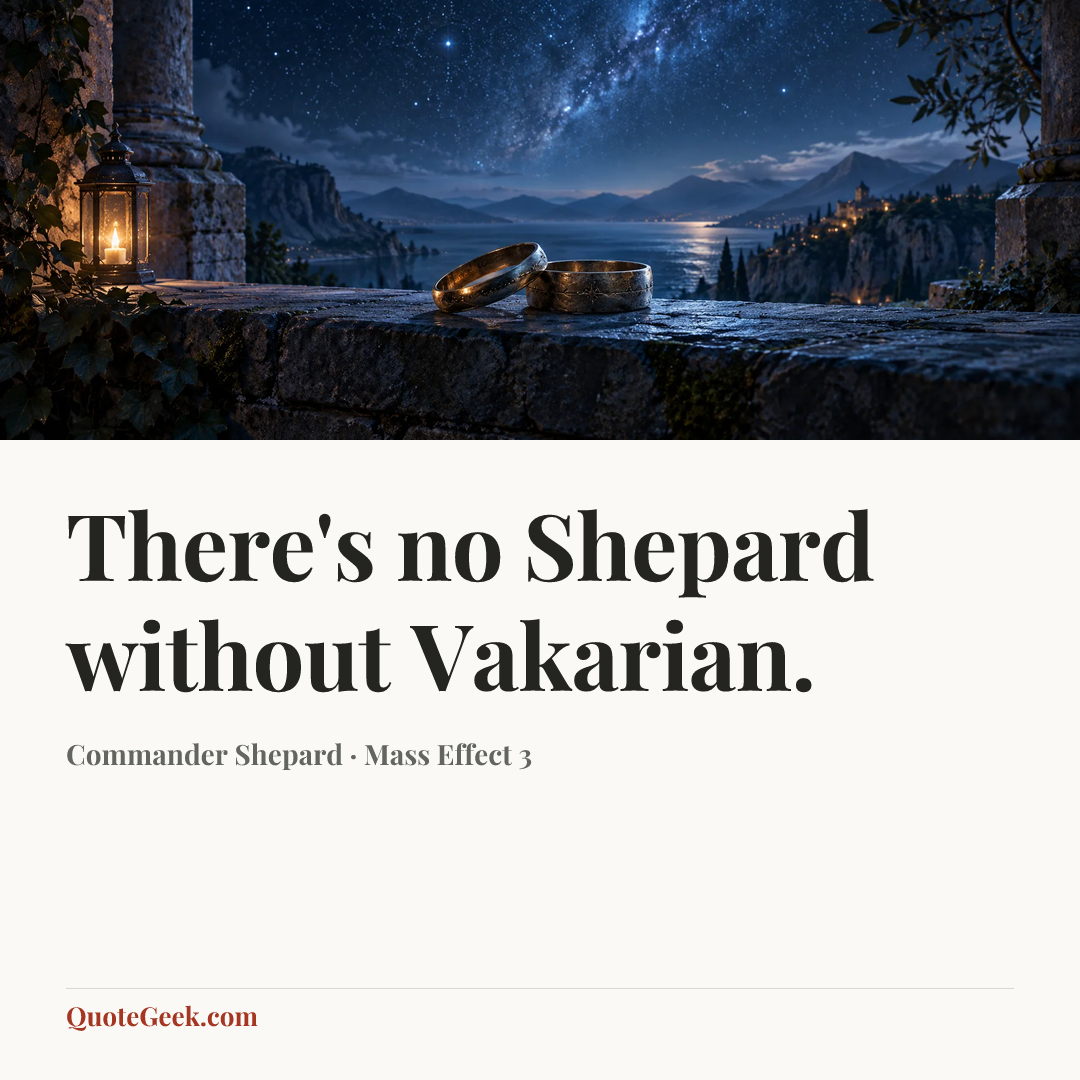 “There's no Shepard without Vakarian.” — Commander Shepard · Mass Effect 3. Illustrated QuoteGeek card.