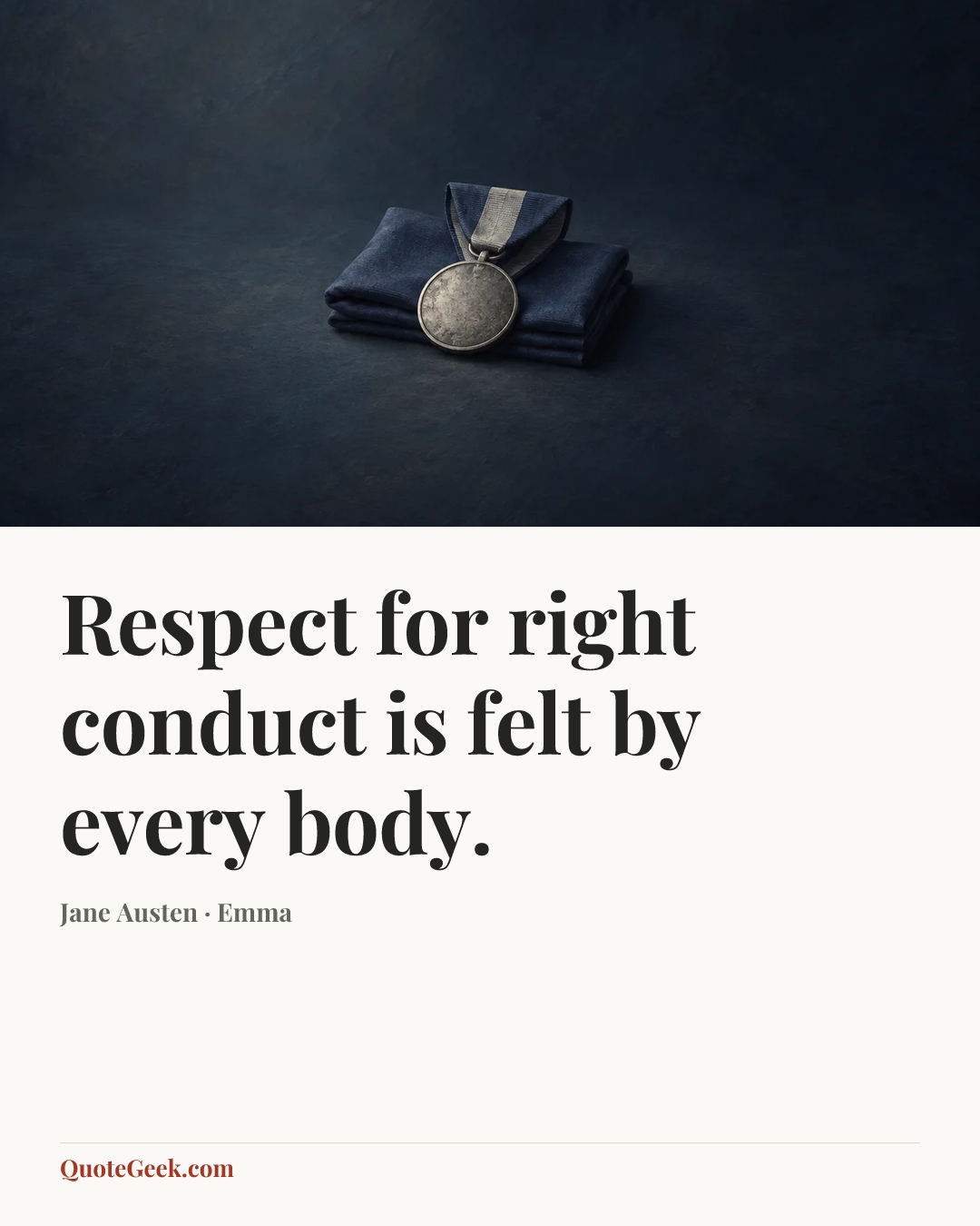 “Respect for right conduct is felt by every body.” — Jane Austen · Emma. Illustrated QuoteGeek card.