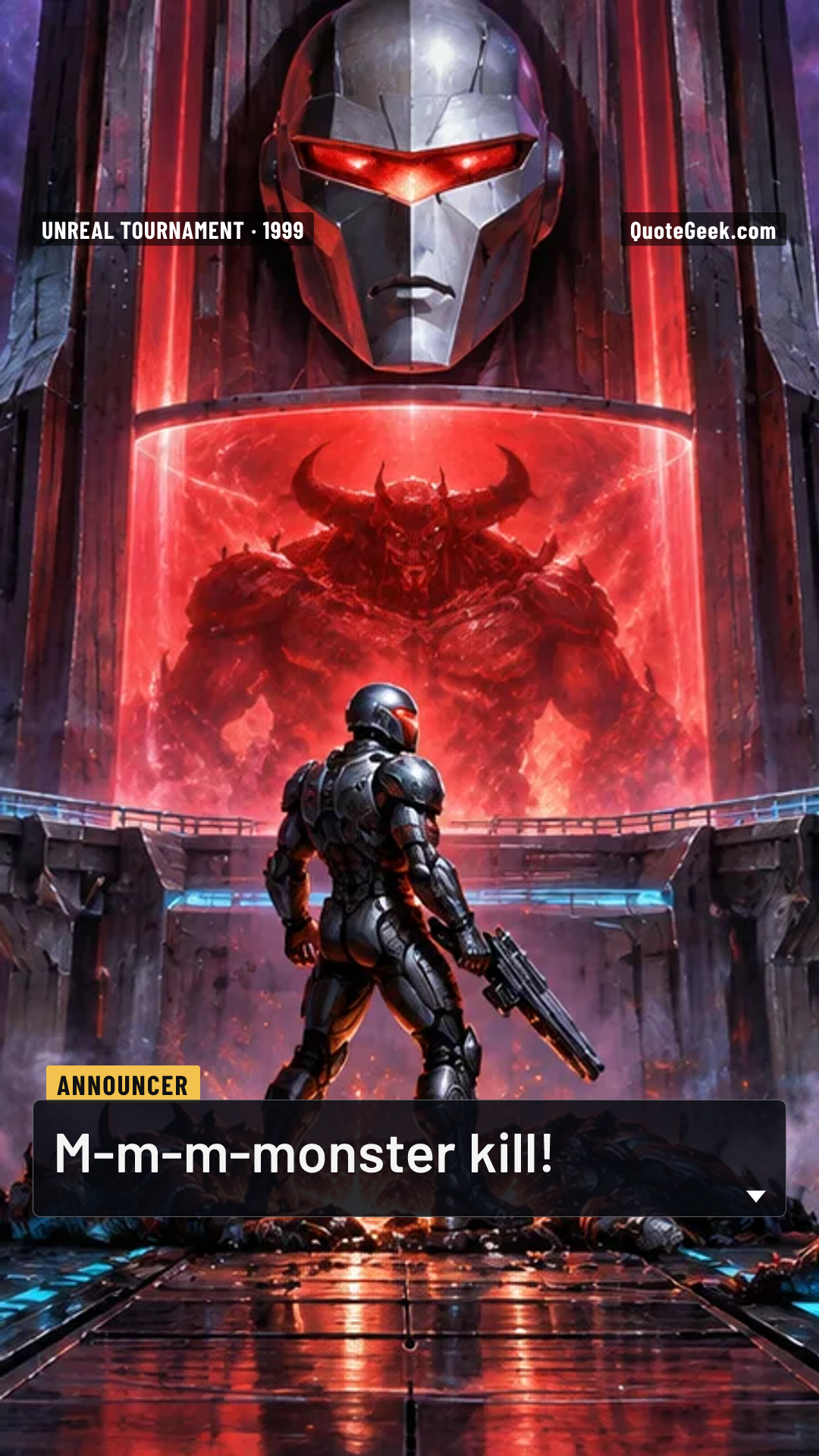 “M-m-m-monster kill!” — Announcer · Unreal Tournament. Illustrated QuoteGeek card.