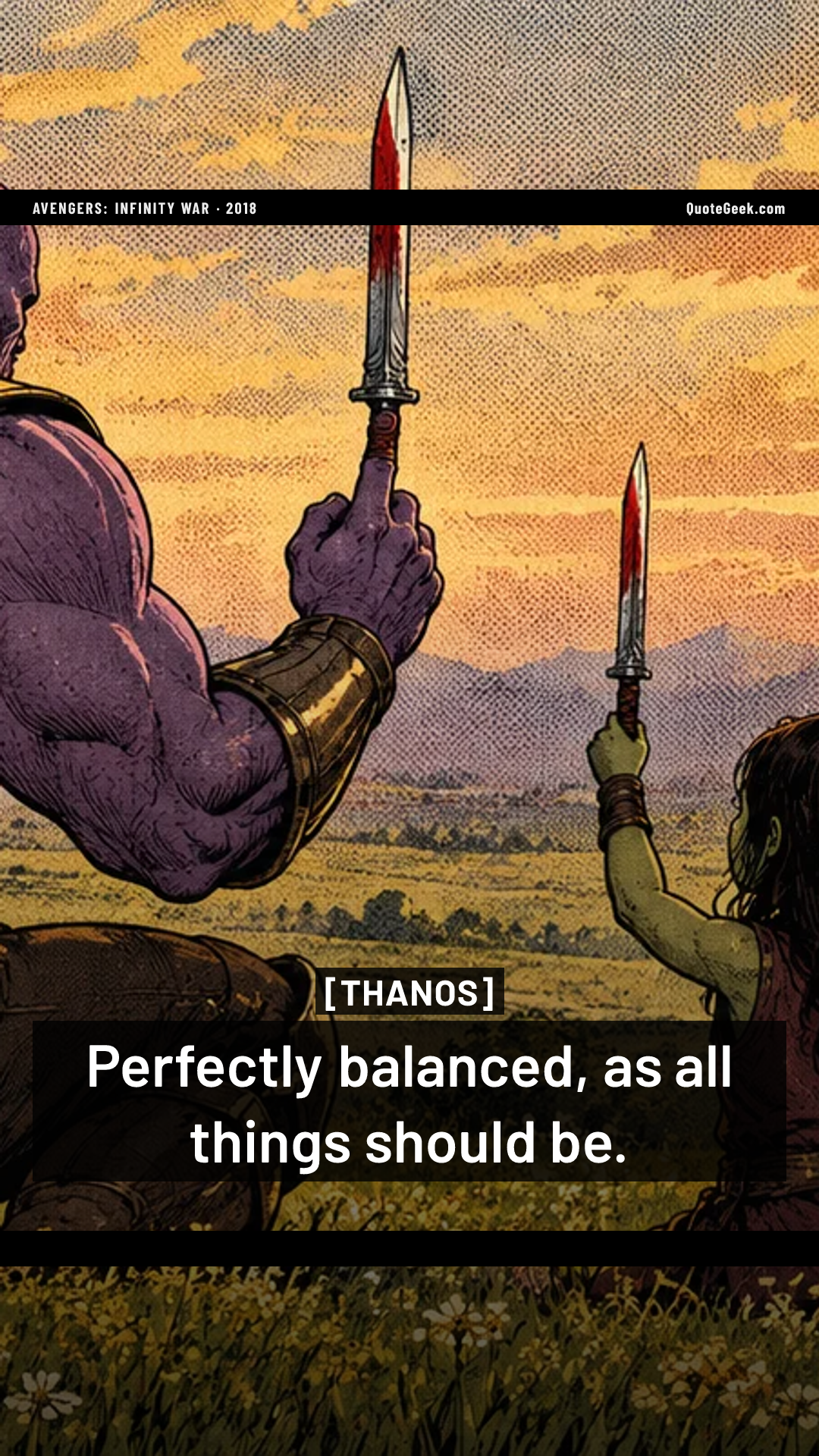 “Perfectly balanced, as all things should be.” — Thanos · Avengers: Infinity War. Illustrated QuoteGeek card.