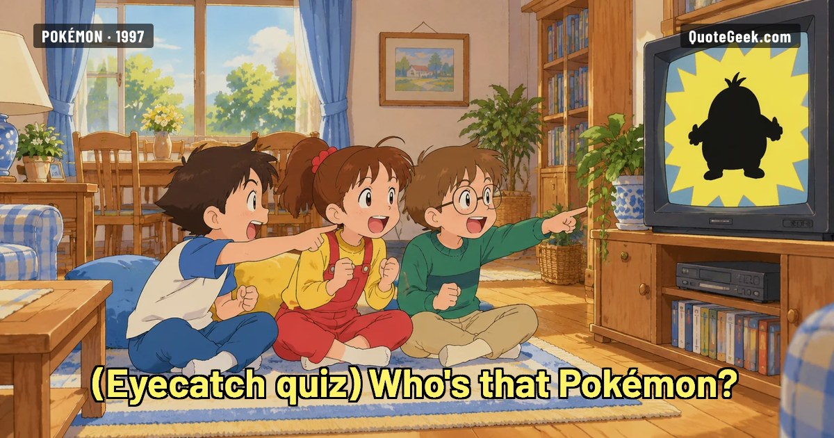 “Who's that Pokémon?” — Eyecatch quiz · Pokémon. Illustrated QuoteGeek card.