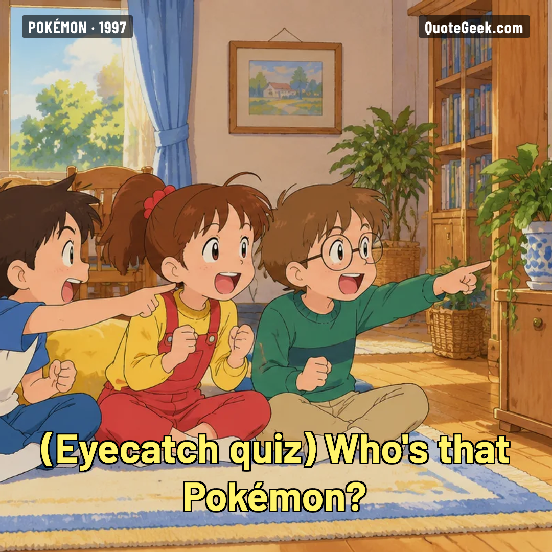 “Who's that Pokémon?” — Eyecatch quiz · Pokémon. Illustrated QuoteGeek card.