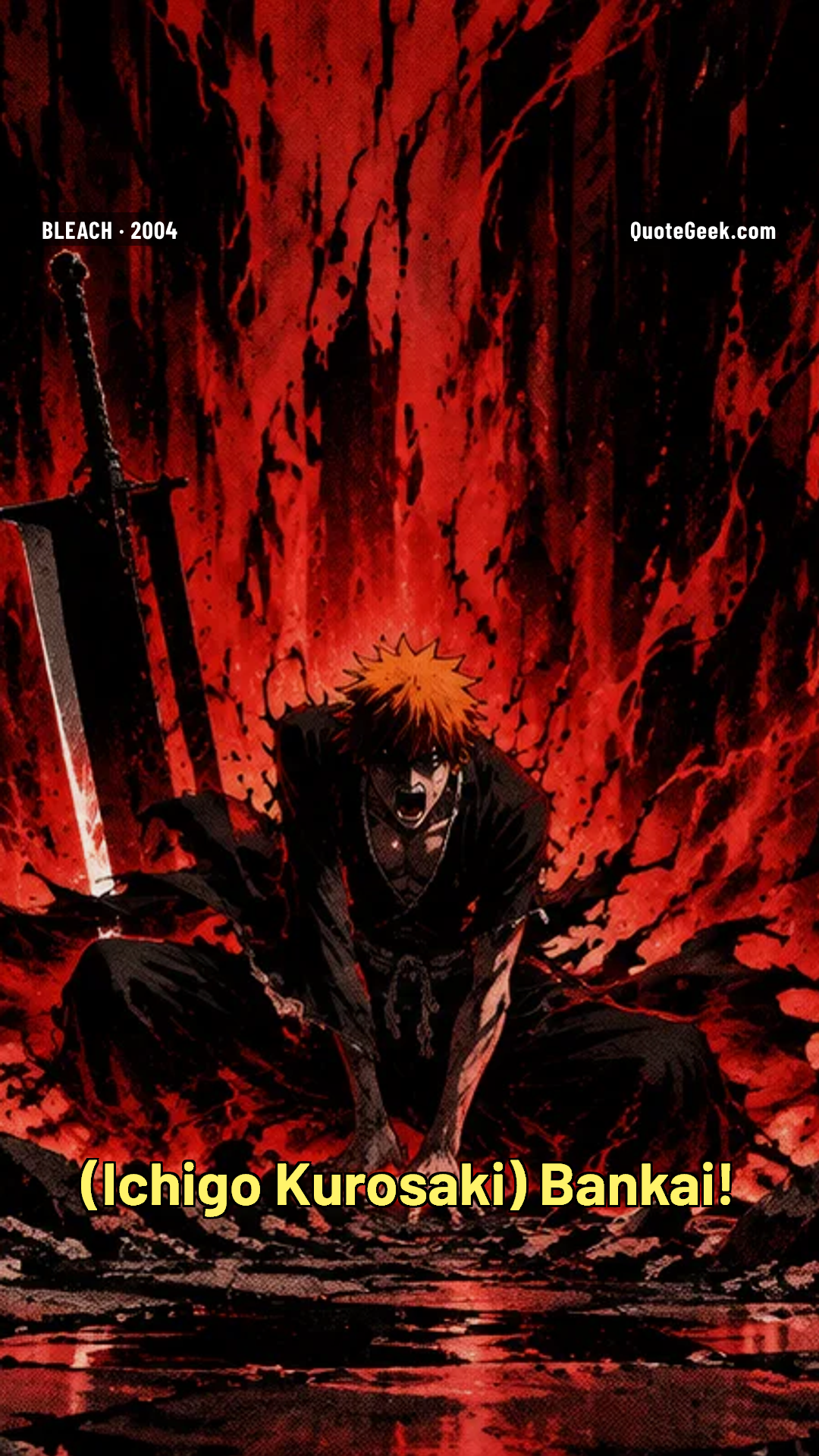 “Bankai!” — Ichigo Kurosaki · Bleach. Illustrated QuoteGeek card.