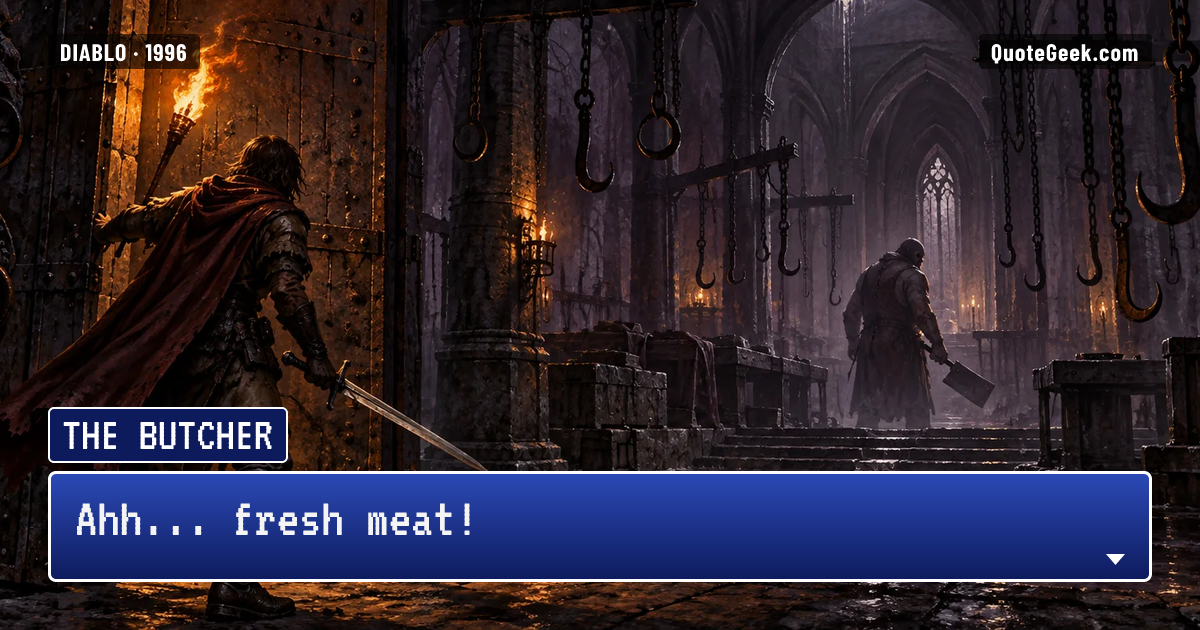 “Ahh... fresh meat!” — The Butcher · Diablo. Illustrated QuoteGeek card.