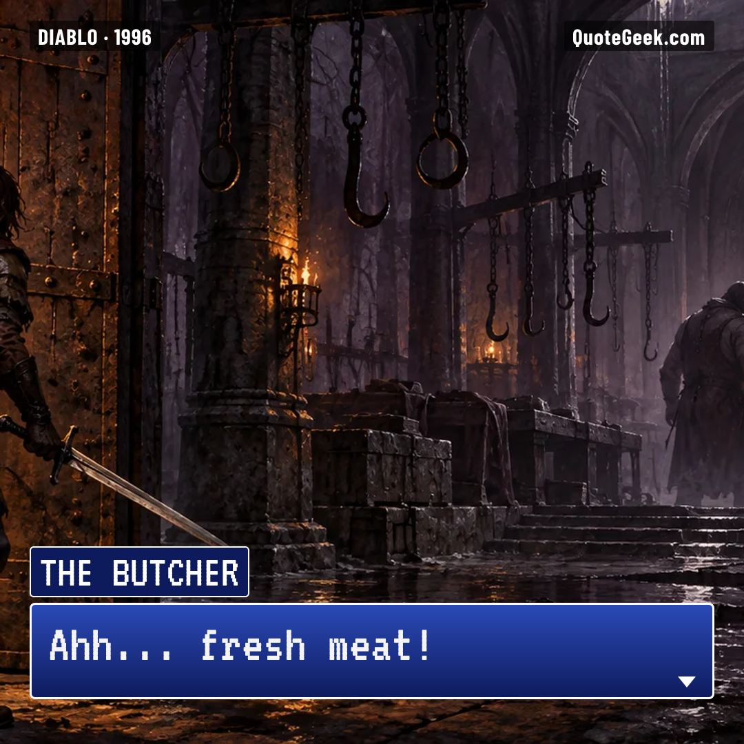 “Ahh... fresh meat!” — The Butcher · Diablo. Illustrated QuoteGeek card.
