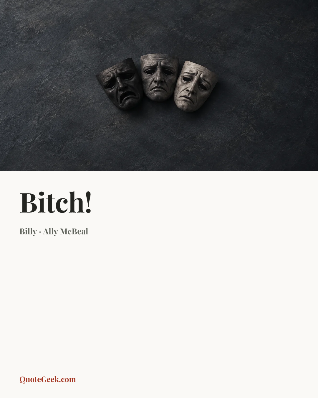 “Bitch!” — Billy · Ally McBeal. Illustrated QuoteGeek card.