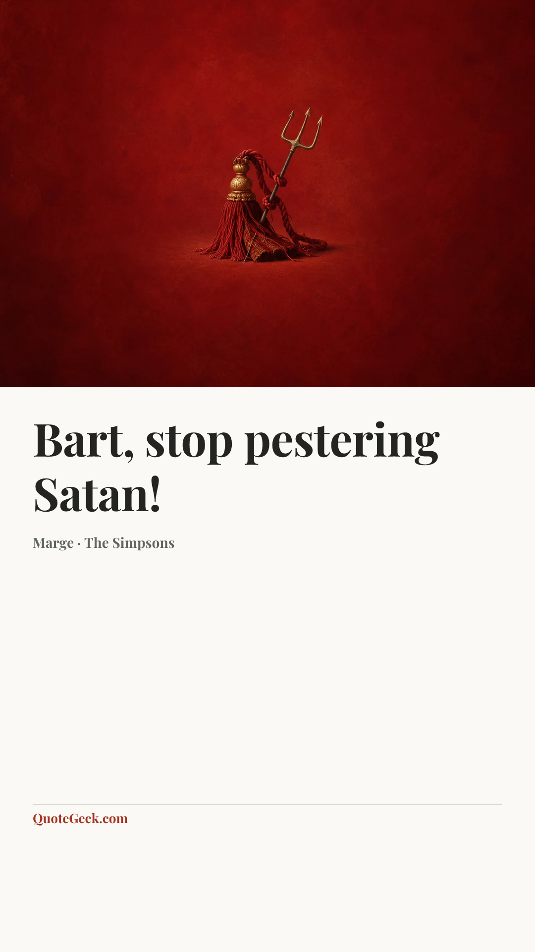 “Bart, stop pestering Satan!” — Marge · The Simpsons. Illustrated QuoteGeek card.