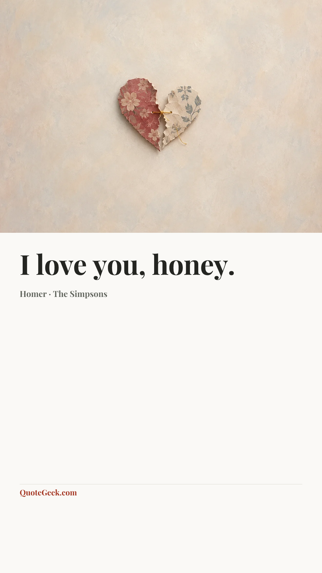 “I love you, honey.” — Homer · The Simpsons. Illustrated QuoteGeek card.