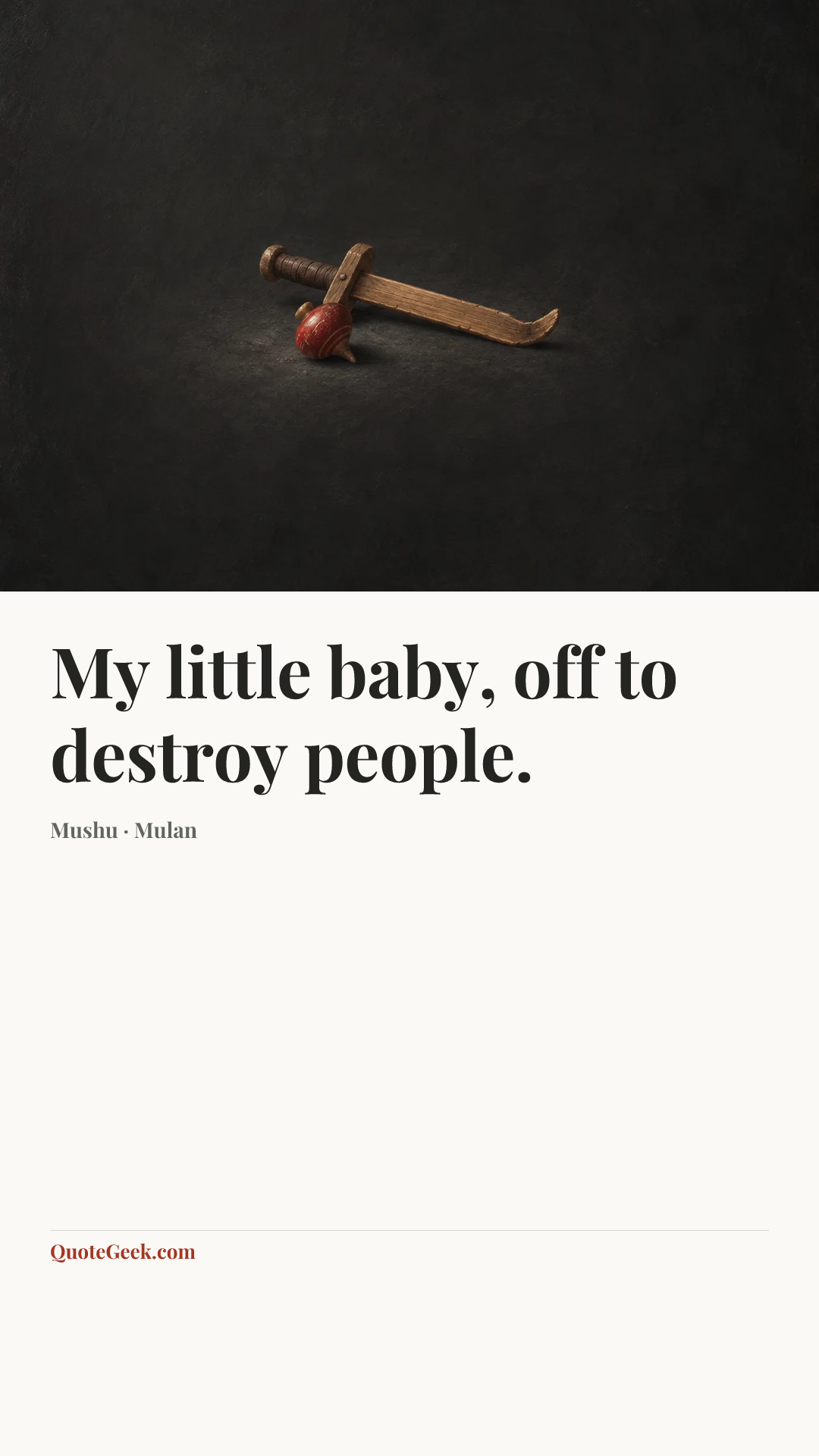 “My little baby, off to destroy people.” — Mushu · Mulan. Illustrated QuoteGeek card.