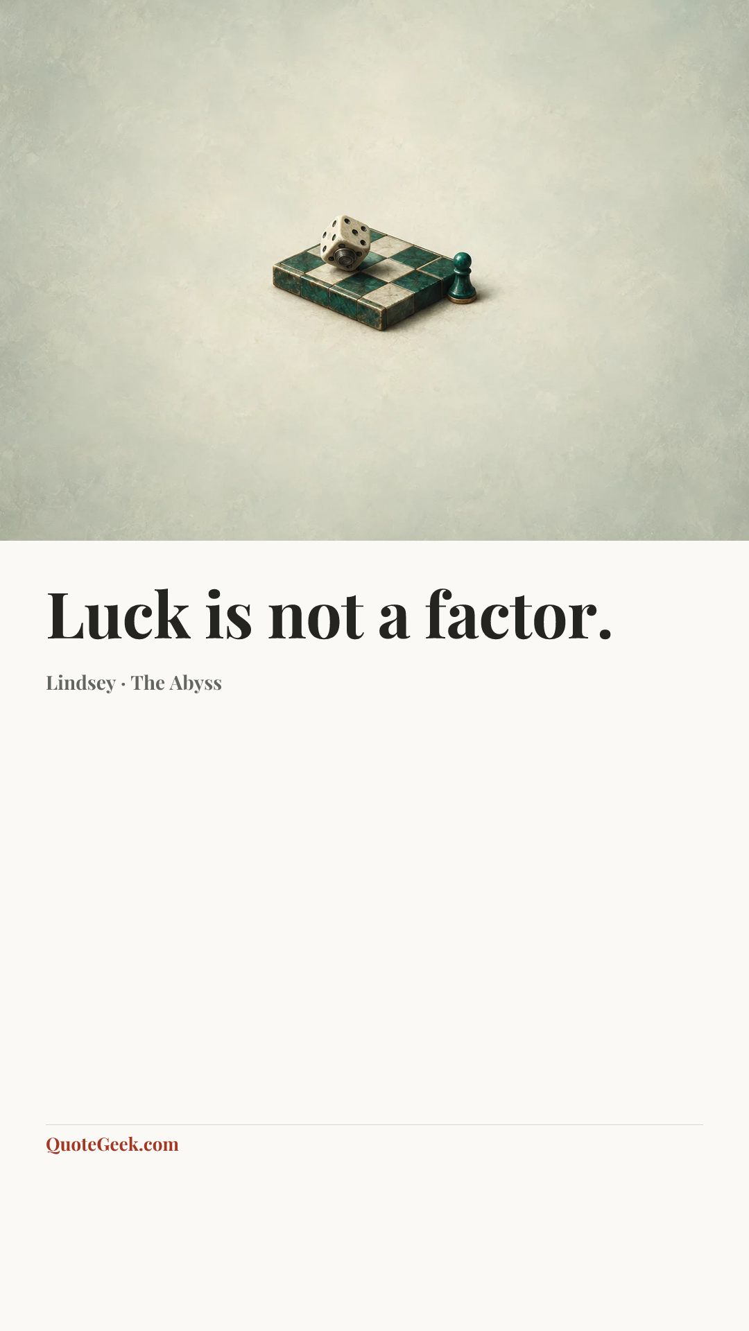 “Luck is not a factor.” — Lindsey · The Abyss. Illustrated QuoteGeek card.