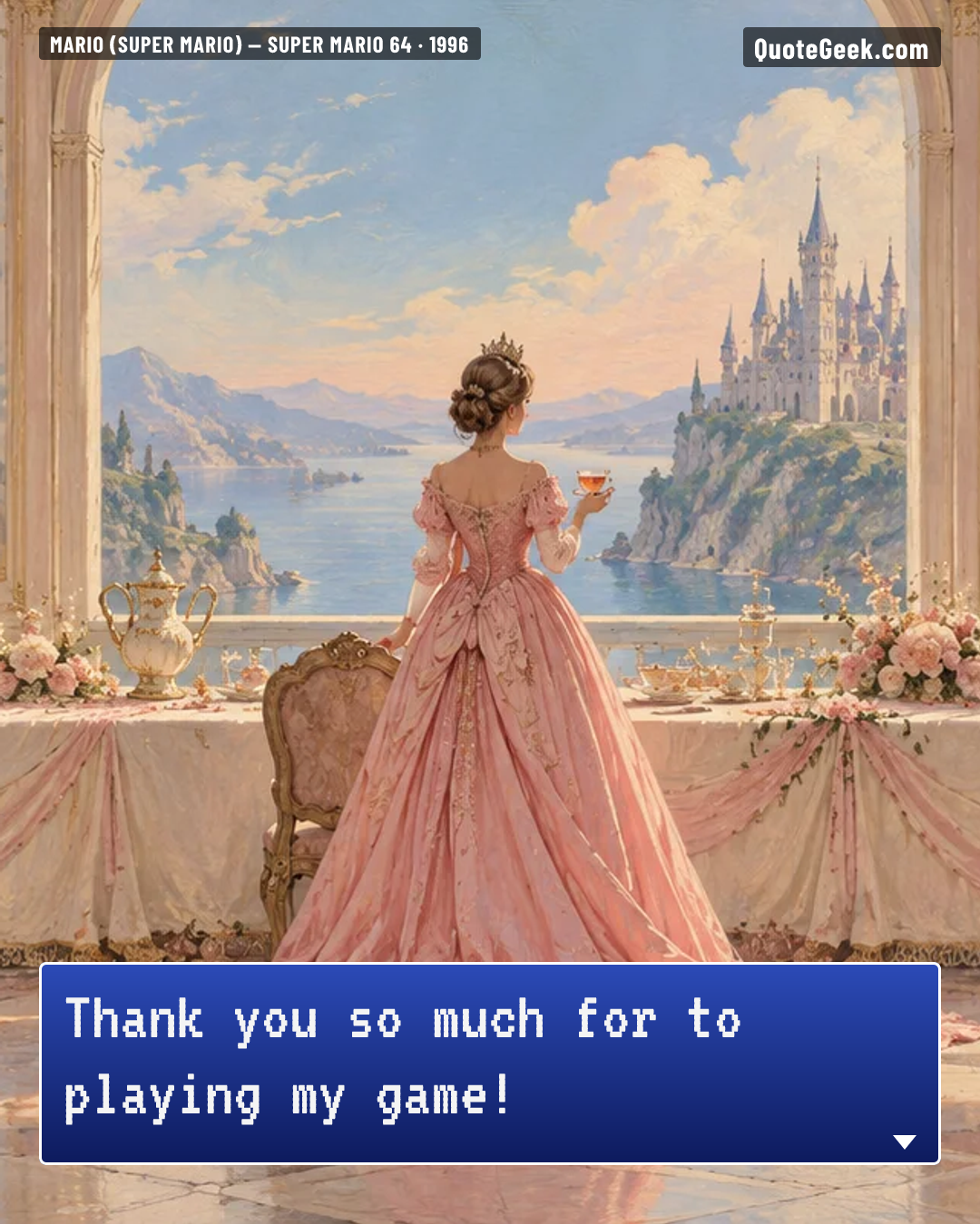 “Thank you so much for to playing my game!” — Mario (Super Mario) · Super Mario 64. Illustrated QuoteGeek card.