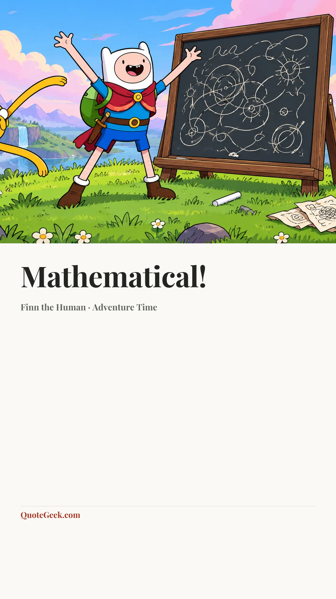 “Mathematical!” — Finn the Human · Adventure Time. Illustrated QuoteGeek card.