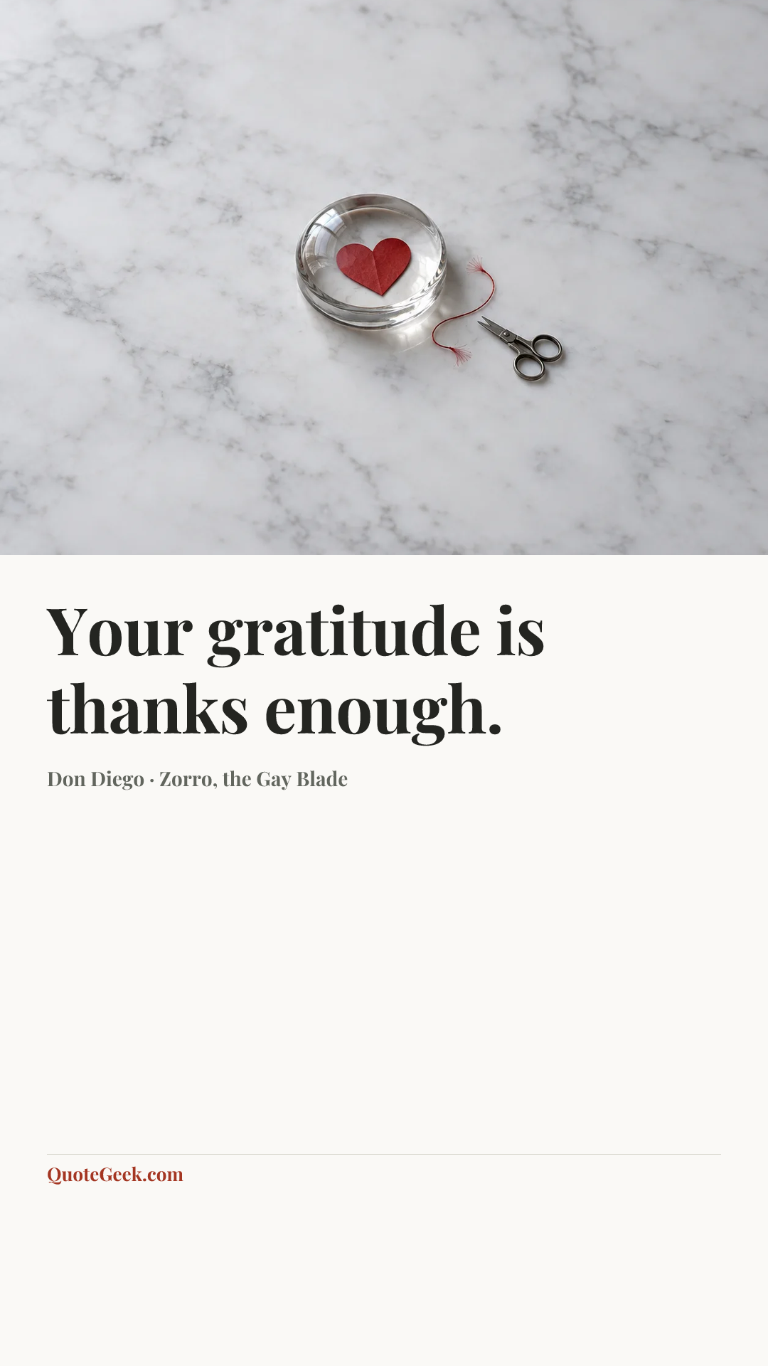 “Your gratitude is thanks enough.” — Don Diego · Zorro, the Gay Blade. Illustrated QuoteGeek card.
