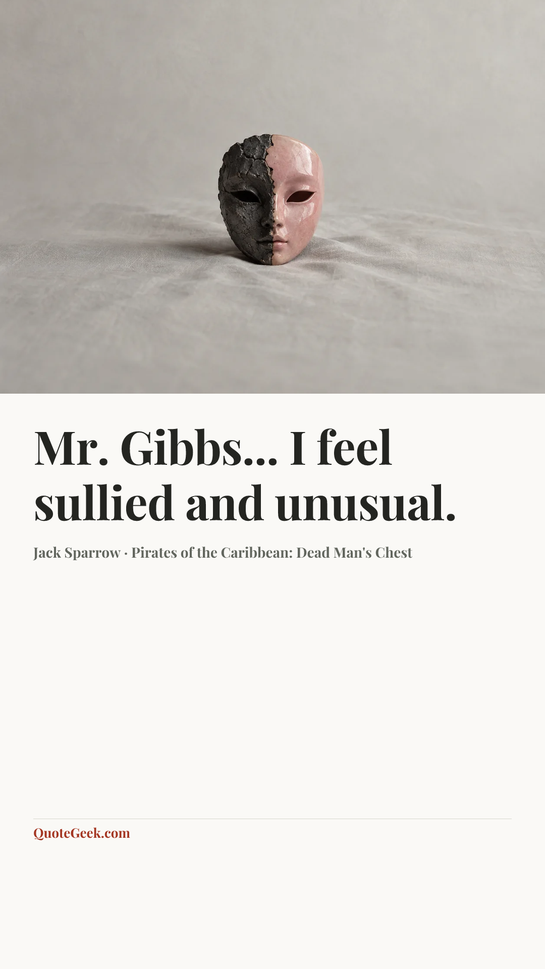 “Mr. Gibbs... I feel sullied and unusual.” — Jack Sparrow · Pirates of the Caribbean: Dead Man's Chest. Illustrated QuoteGeek card.