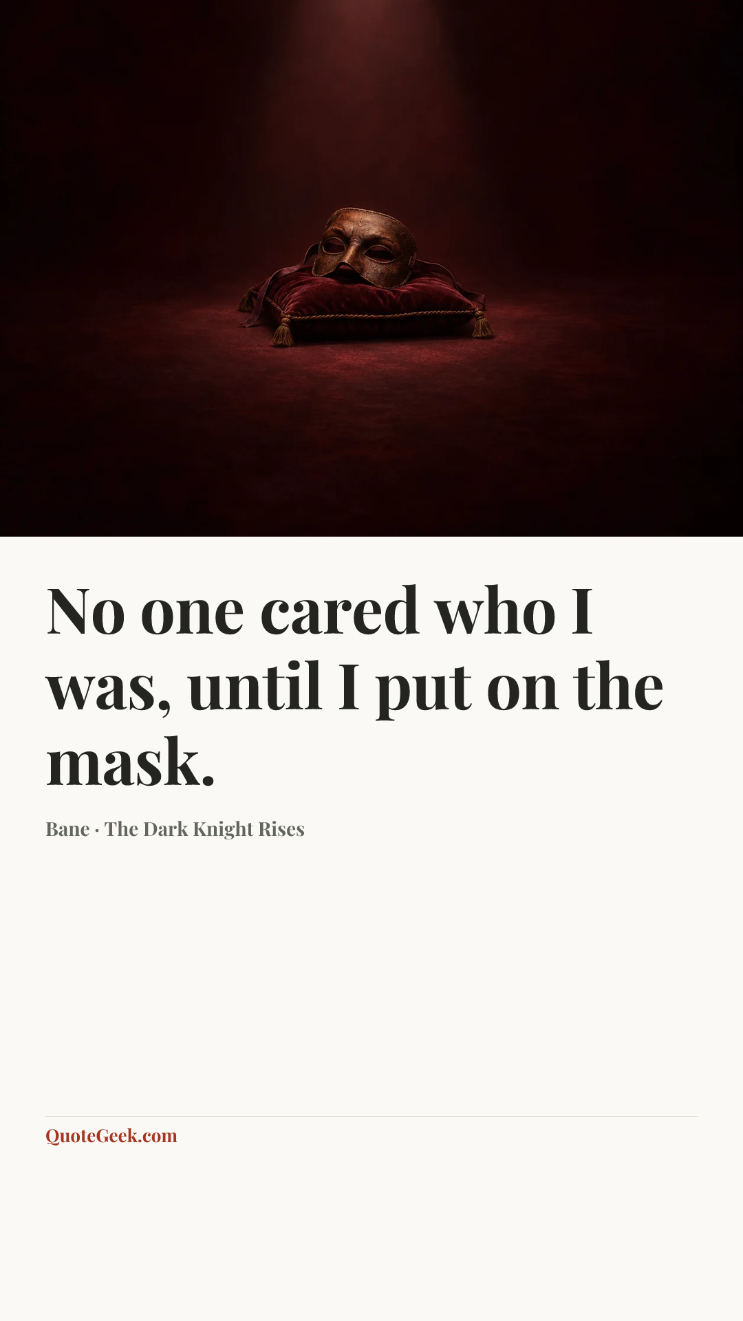 “No one cared who I was, until I put on the mask.” — Bane · The Dark Knight Rises. Illustrated QuoteGeek card.