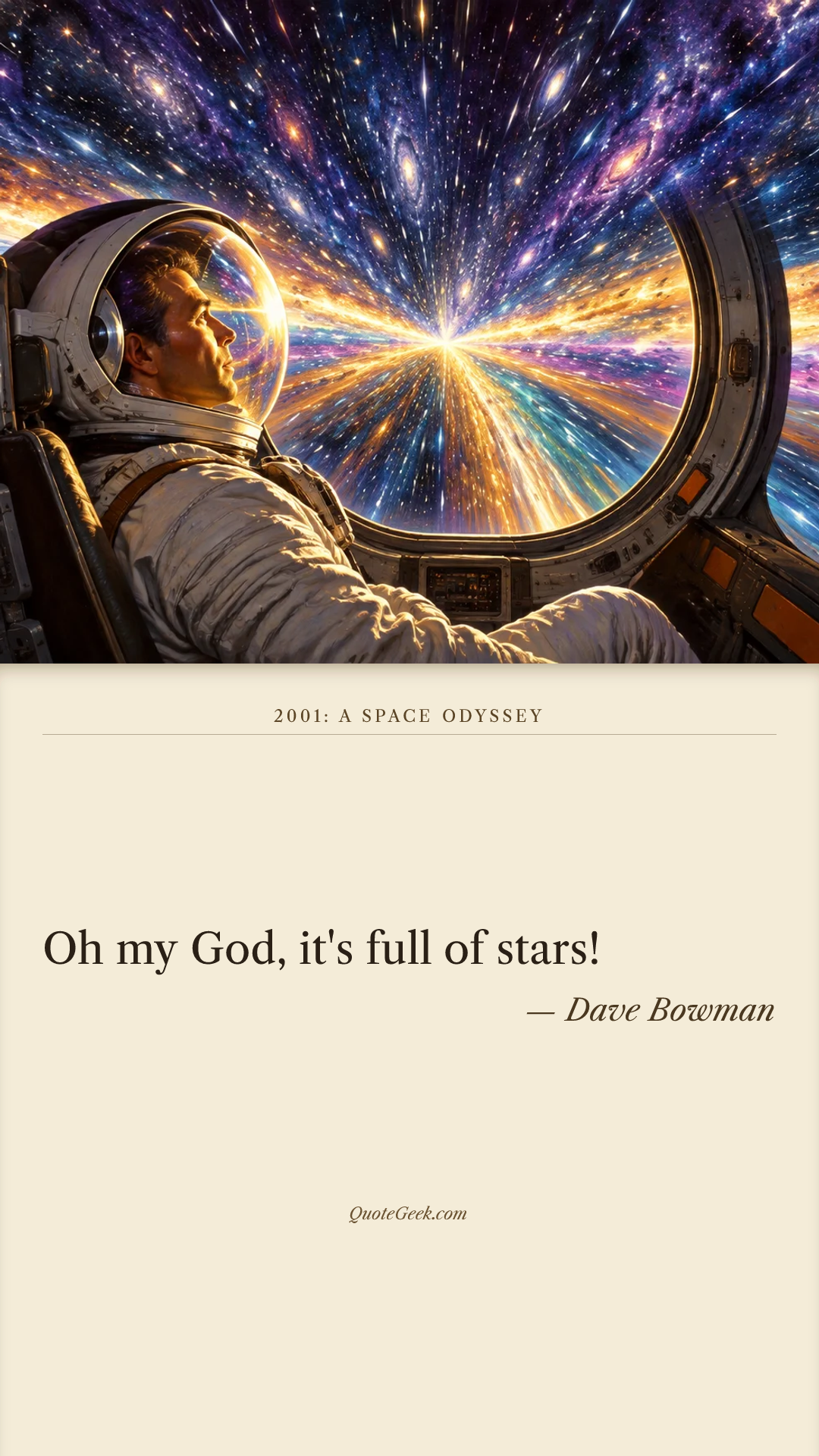 “Oh my God, it's full of stars!” — Dave Bowman · 2001: A Space Odyssey. Illustrated QuoteGeek card.