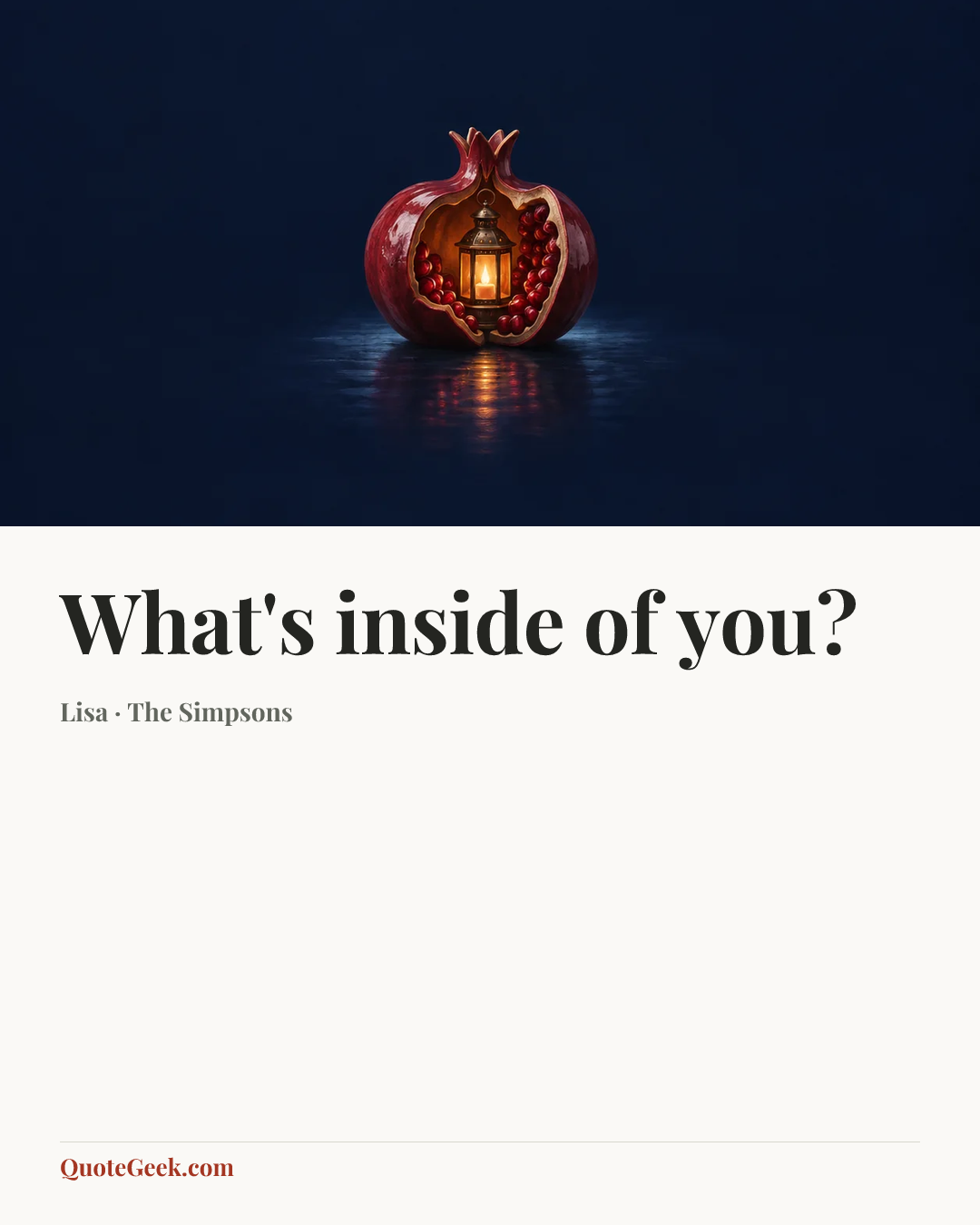 “What's inside of you?” — Lisa · The Simpsons. Illustrated QuoteGeek card.