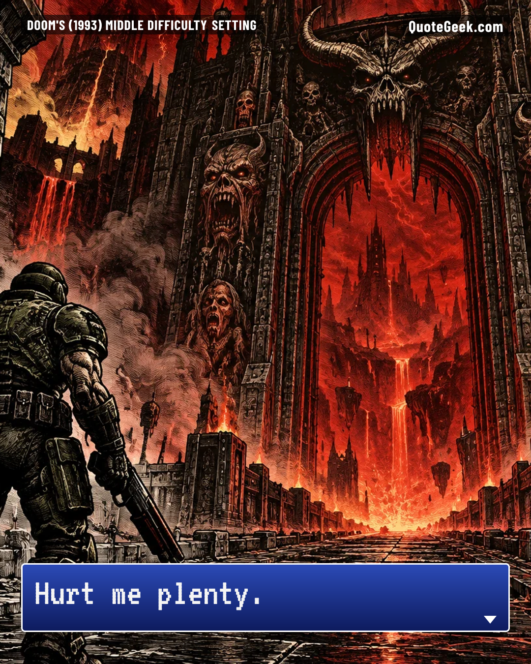 “Hurt me plenty.” — Doom's (1993) middle difficulty setting · Doom. Illustrated QuoteGeek card.
