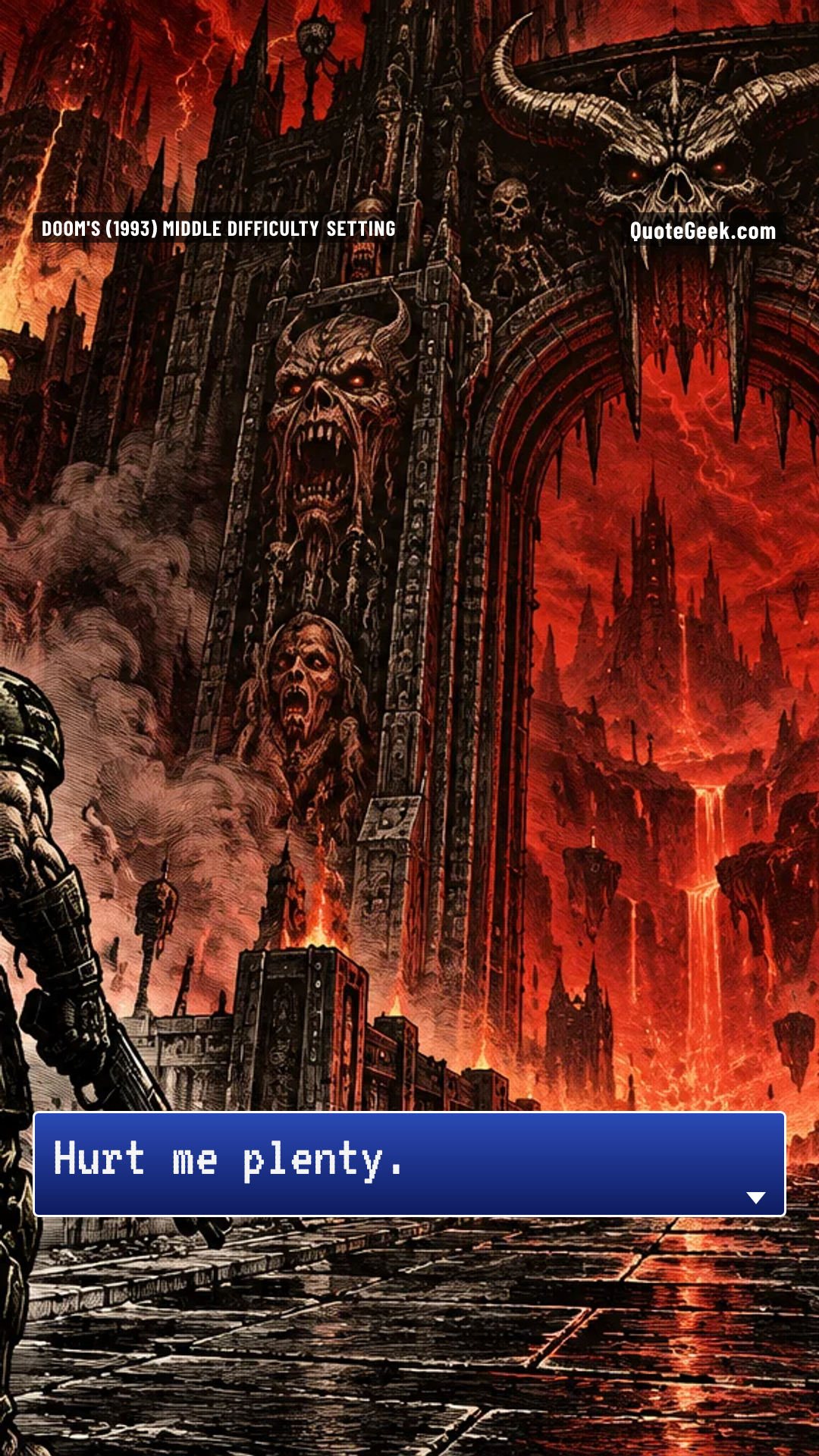 “Hurt me plenty.” — Doom's (1993) middle difficulty setting · Doom. Illustrated QuoteGeek card.