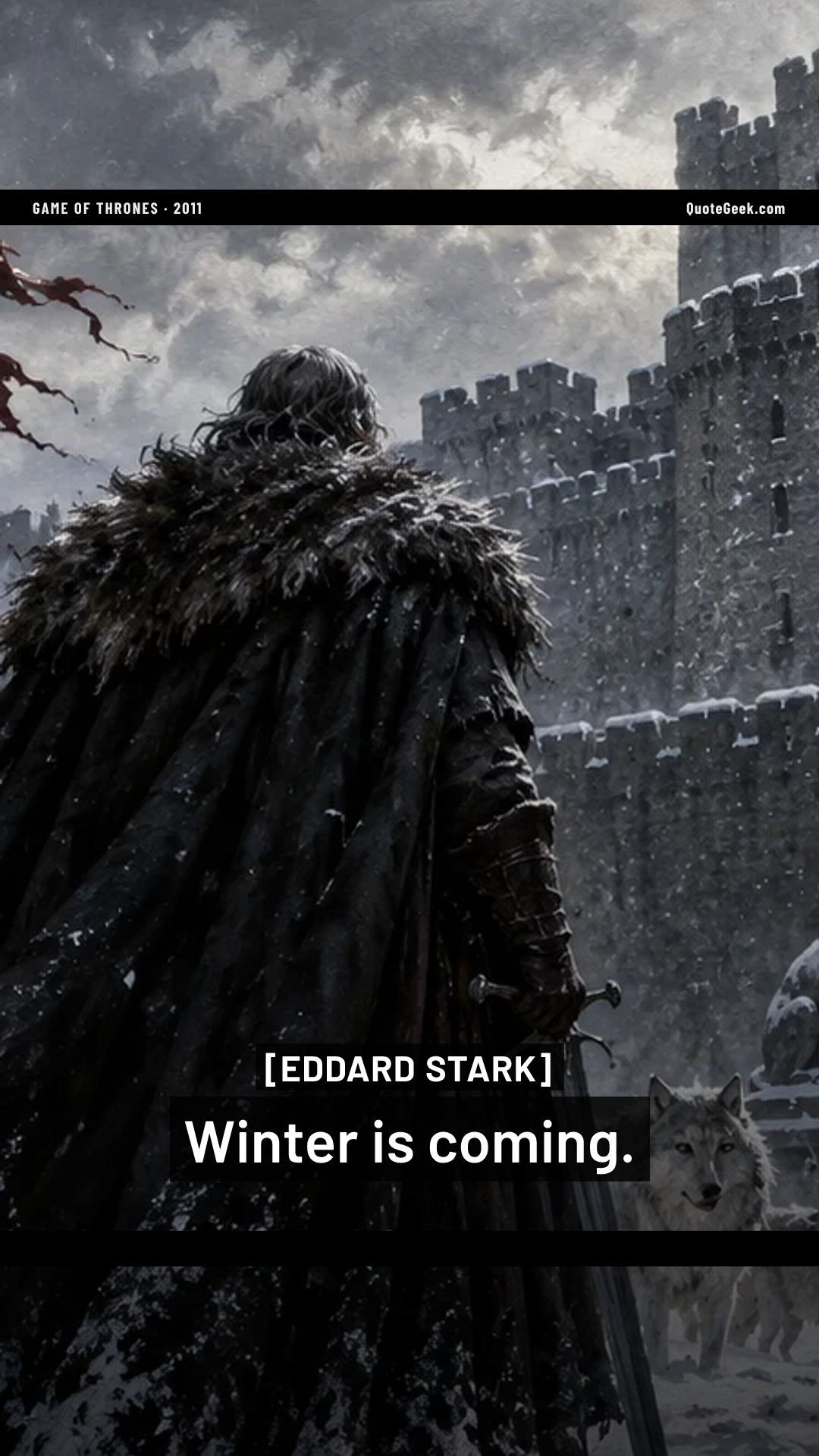 “Winter is coming.” — Eddard Stark · Game of Thrones. Illustrated QuoteGeek card.