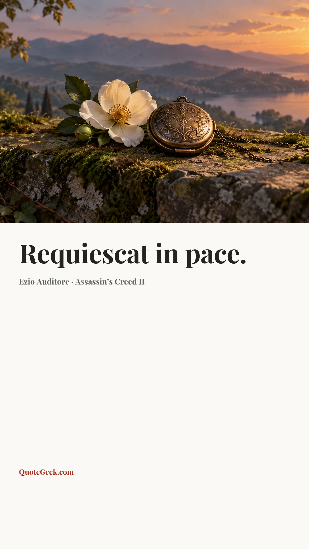 “Requiescat in pace.” — Ezio Auditore · Assassin’s Creed II. Illustrated QuoteGeek card.