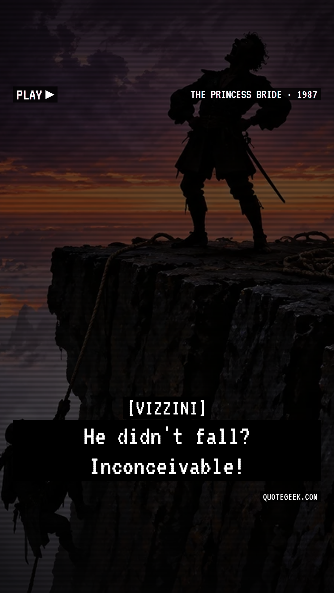 “He didn't fall? Inconceivable!” — Vizzini · The Princess Bride. Illustrated QuoteGeek card.