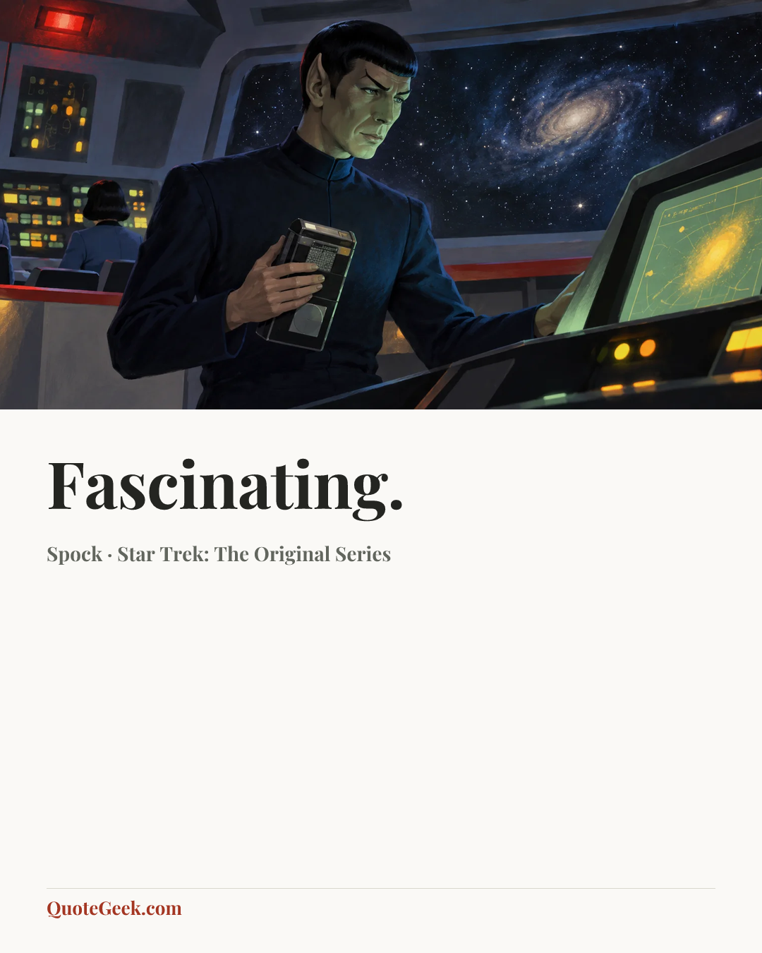 “Fascinating.” — Spock · Star Trek: The Original Series. Illustrated QuoteGeek card.