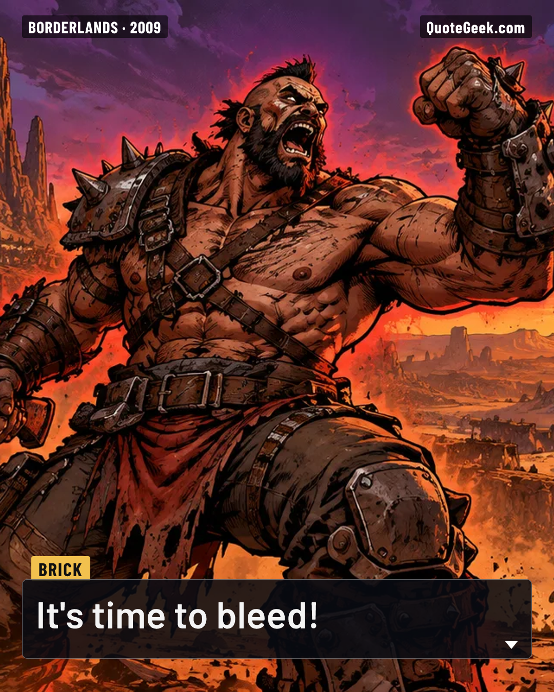“It's time to bleed!” — Brick · Borderlands. Illustrated QuoteGeek card.