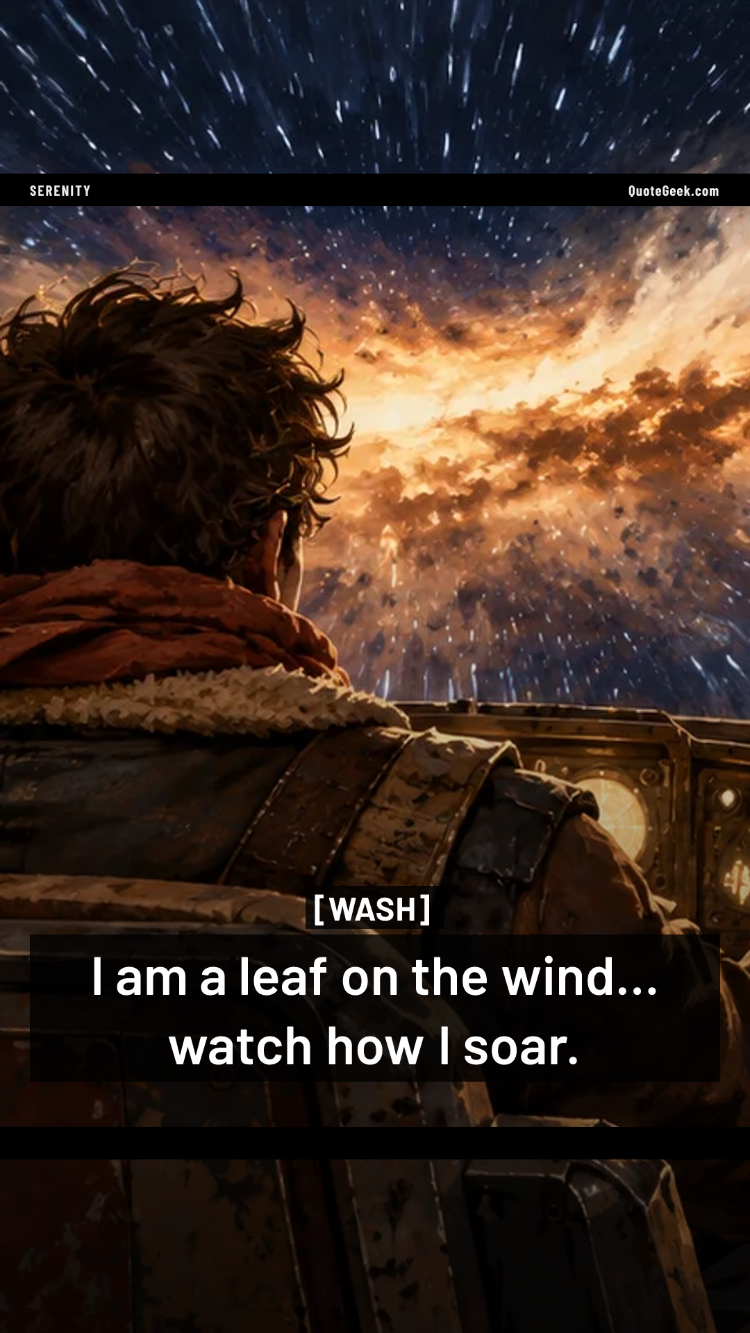 “I am a leaf on the wind... watch how I soar.” — Wash · Serenity. Illustrated QuoteGeek card.