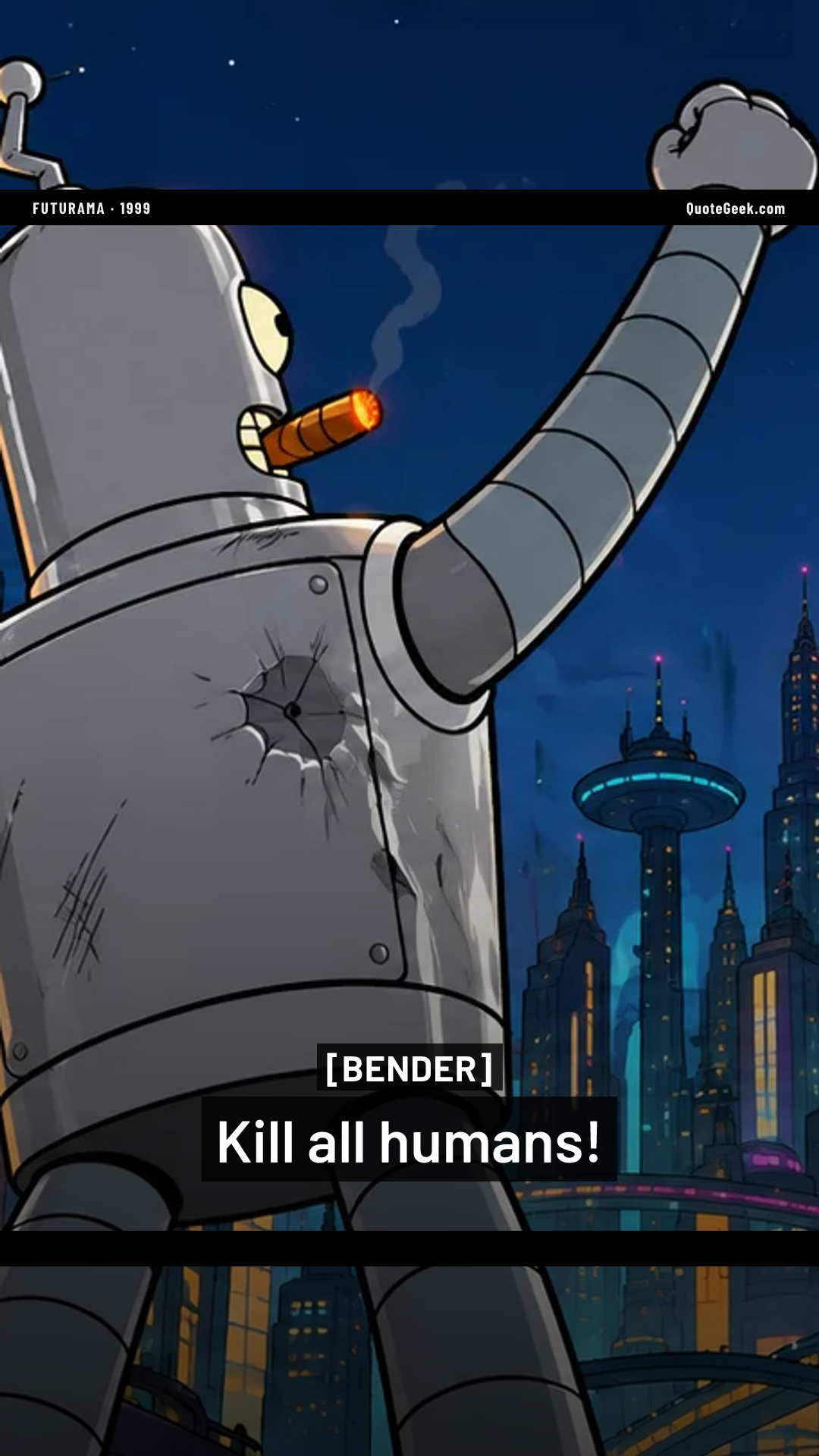 “Kill all humans!” — Bender · Futurama. Illustrated QuoteGeek card.