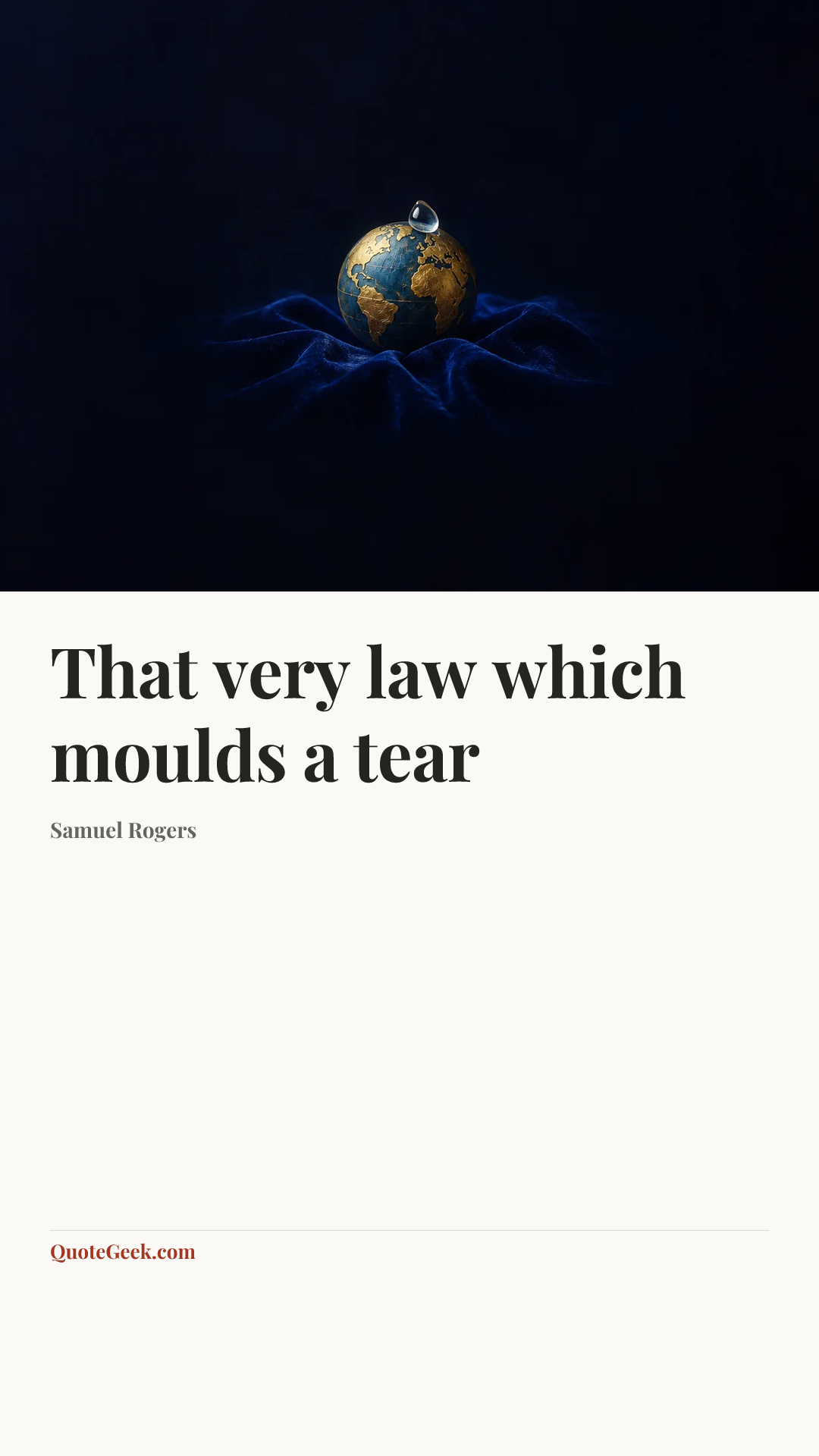 “That very law which moulds a tear” — Samuel Rogers. Illustrated QuoteGeek card.