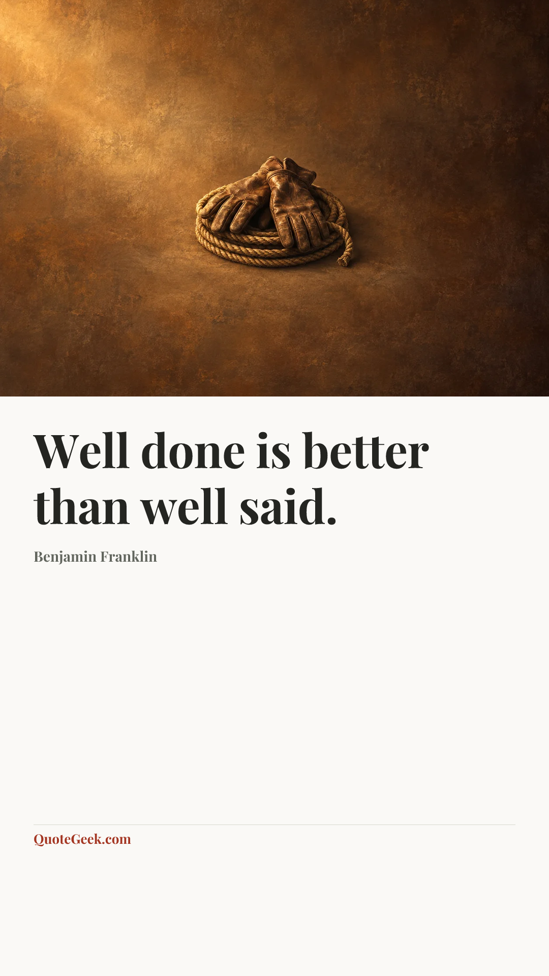 “Well done is better than well said.” — Benjamin Franklin. Illustrated QuoteGeek card.