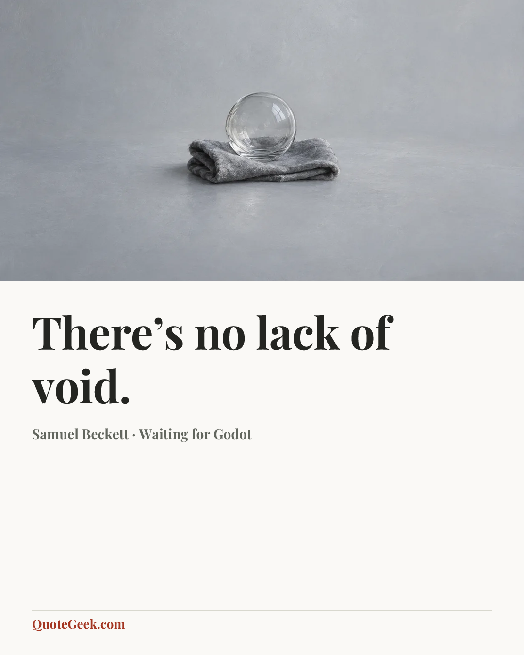 “There’s no lack of void.” — Samuel Beckett · Waiting for Godot. Illustrated QuoteGeek card.