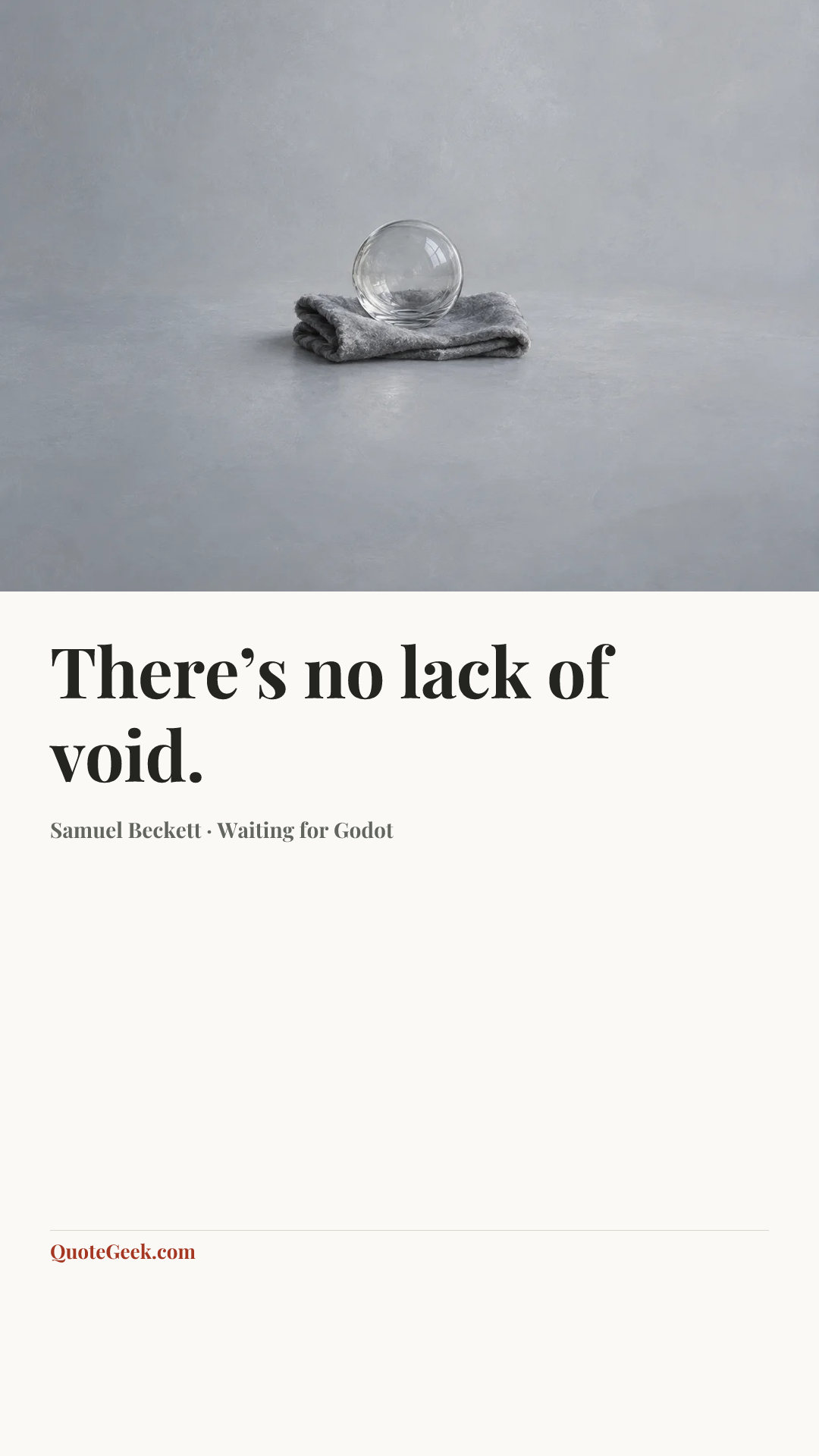 “There’s no lack of void.” — Samuel Beckett · Waiting for Godot. Illustrated QuoteGeek card.