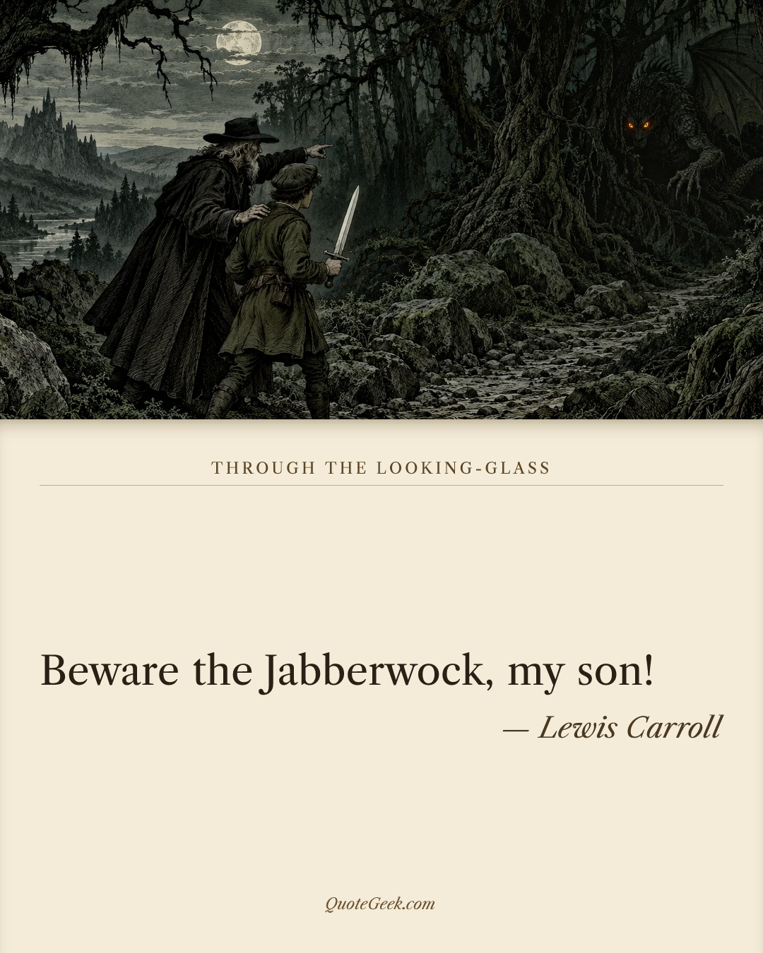 “Beware the Jabberwock, my son!” — Lewis Carroll · Through the Looking-Glass. Illustrated QuoteGeek card.