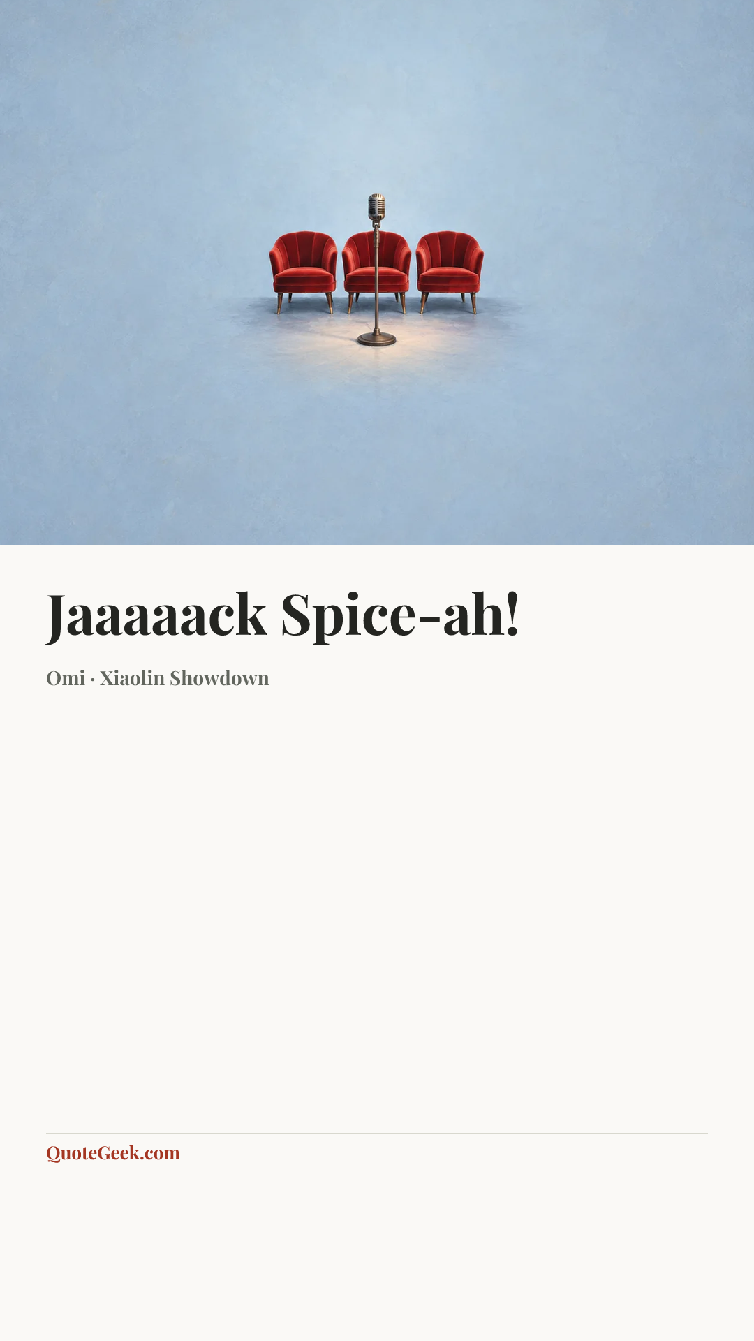 “Jaaaaack Spice-ah!” — Omi · Xiaolin Showdown. Illustrated QuoteGeek card.