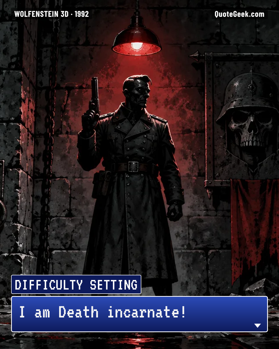 “I am Death incarnate!” — Difficulty setting · Wolfenstein 3D. Illustrated QuoteGeek card.