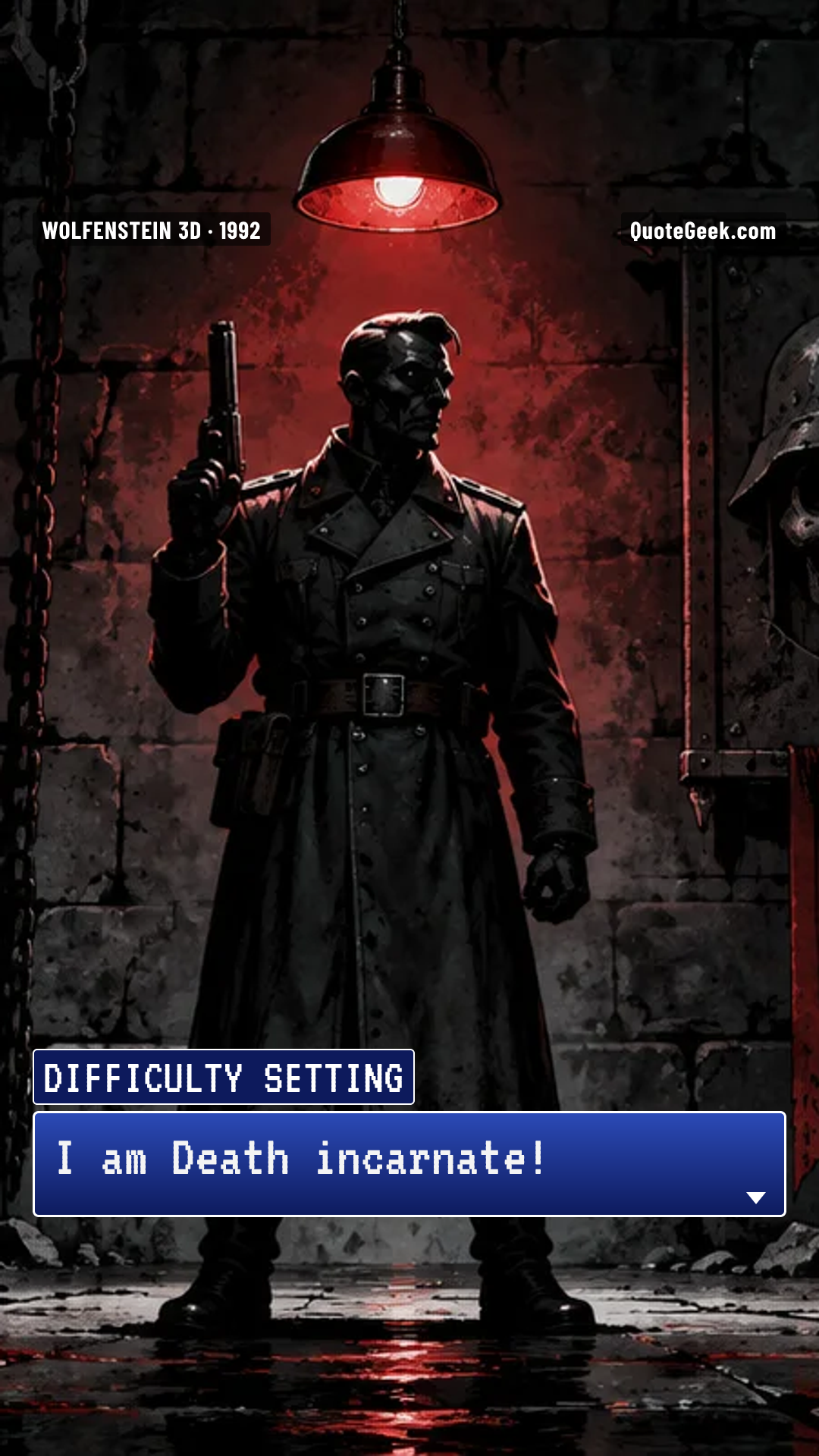 “I am Death incarnate!” — Difficulty setting · Wolfenstein 3D. Illustrated QuoteGeek card.