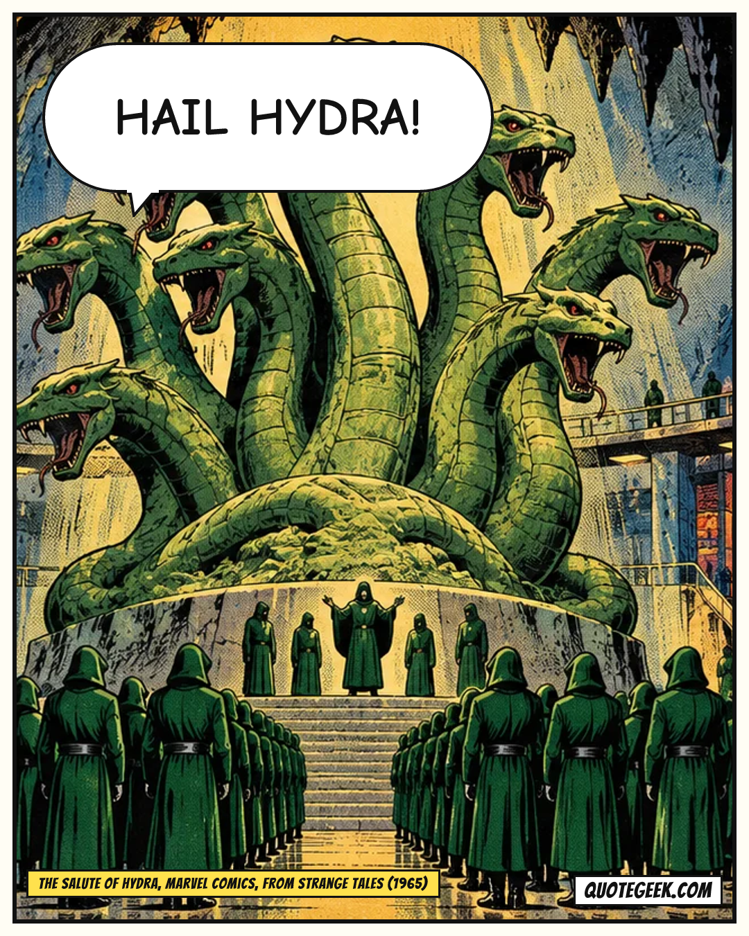 “Hail Hydra!” — The salute of Hydra, Marvel Comics, from Strange Tales (1965) · Strange Tales. Illustrated QuoteGeek card.
