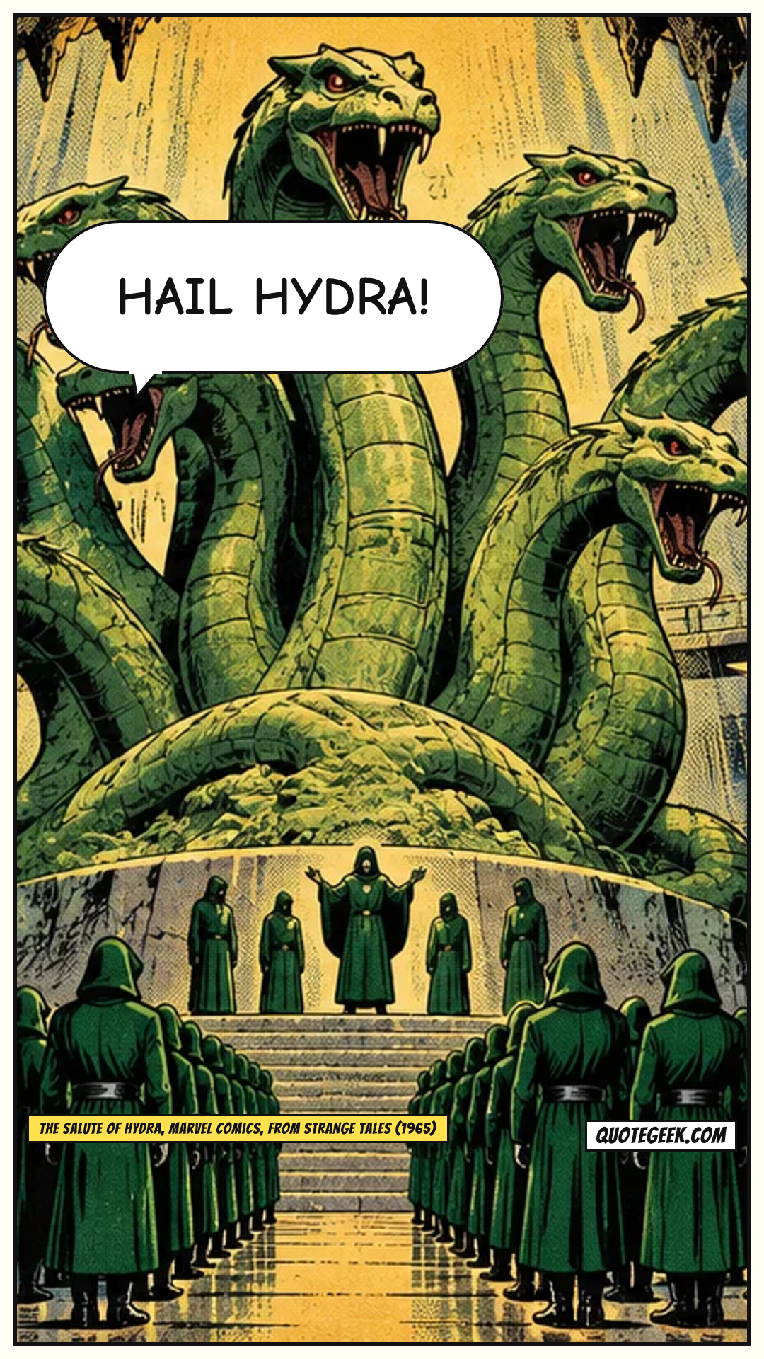 “Hail Hydra!” — The salute of Hydra, Marvel Comics, from Strange Tales (1965) · Strange Tales. Illustrated QuoteGeek card.