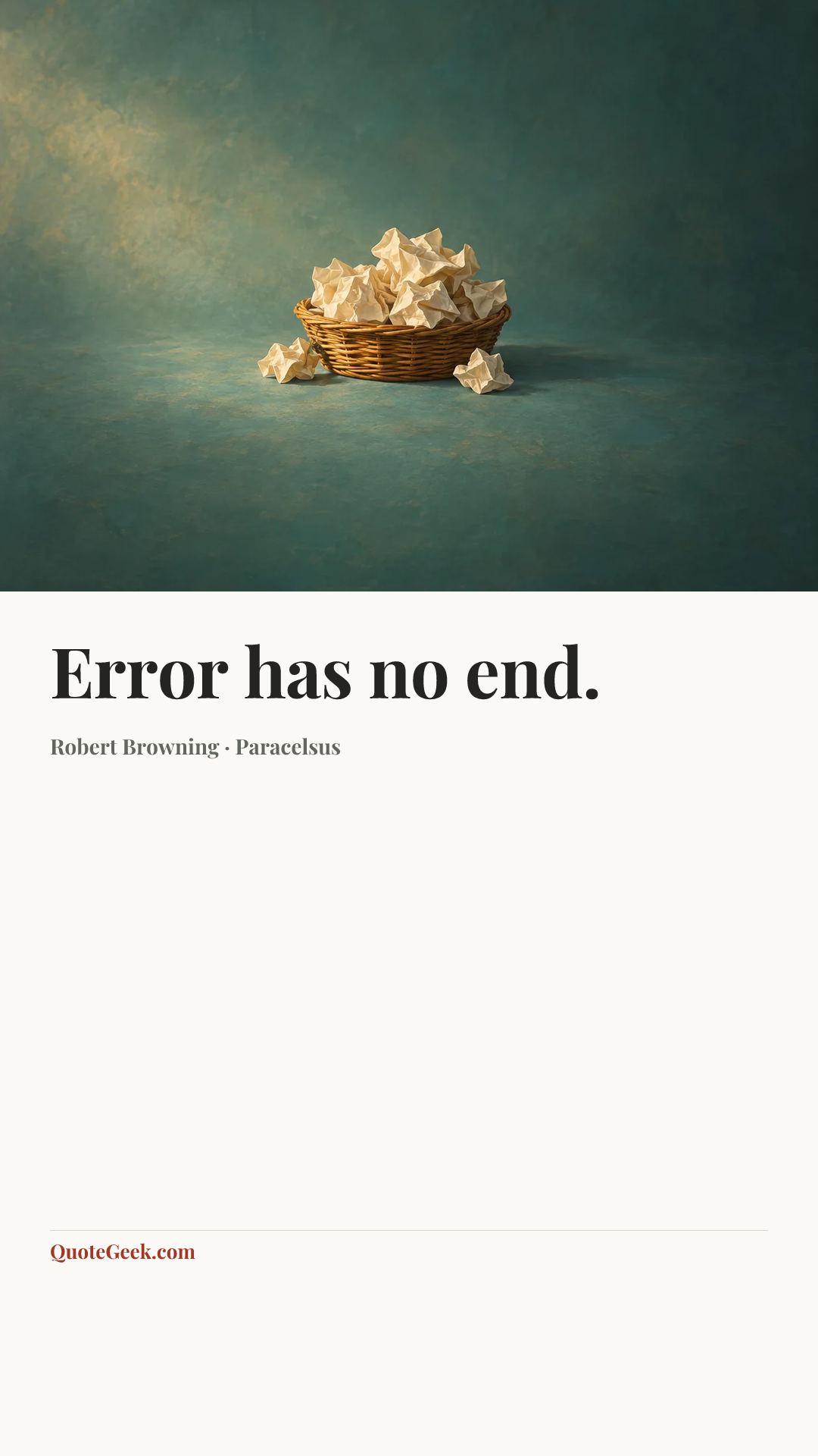 “Error has no end.” — Robert Browning · Paracelsus. Illustrated QuoteGeek card.