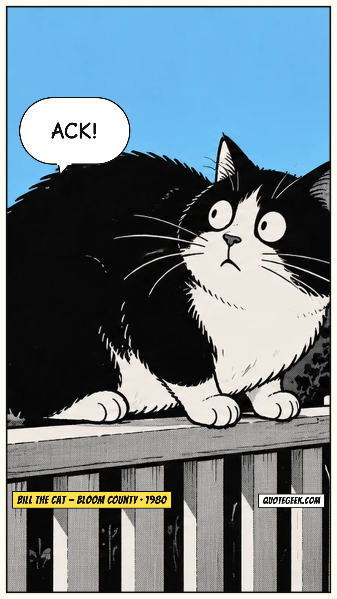 “Ack!” — Bill the Cat · Bloom County. Illustrated QuoteGeek card.