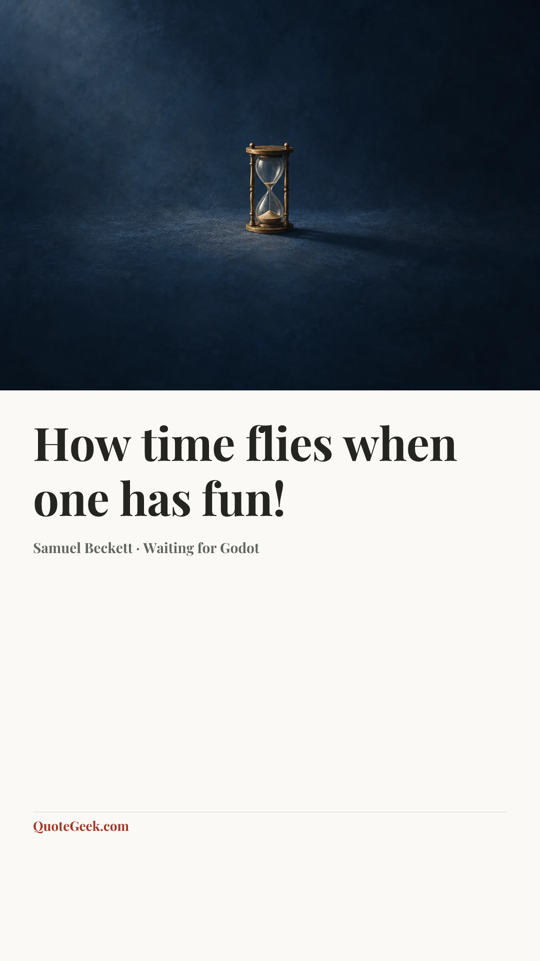 “How time flies when one has fun!” — Samuel Beckett · Waiting for Godot. Illustrated QuoteGeek card.