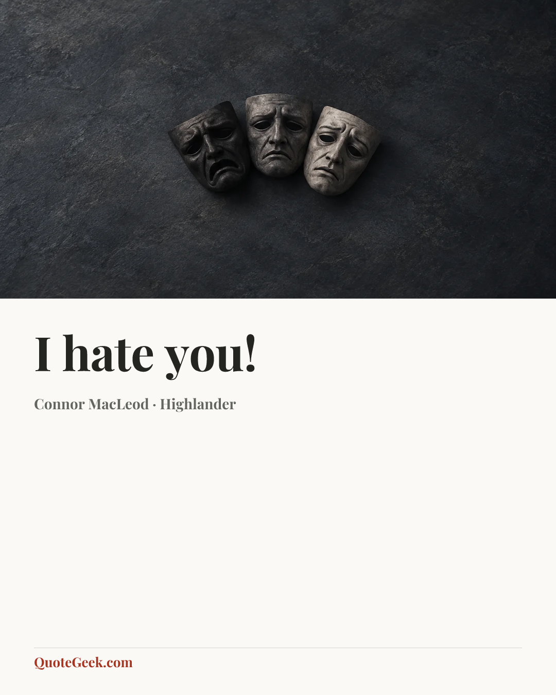 “I hate you!” — Connor MacLeod · Highlander. Illustrated QuoteGeek card.