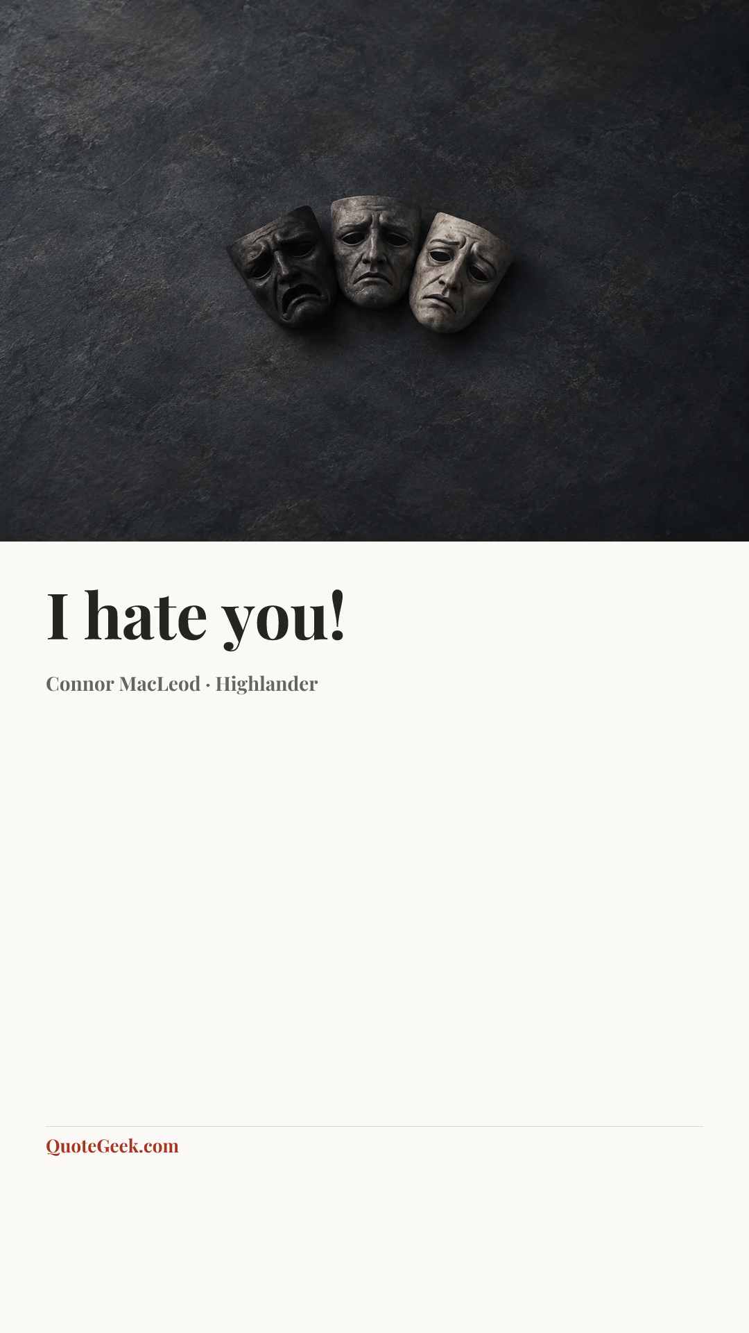 “I hate you!” — Connor MacLeod · Highlander. Illustrated QuoteGeek card.