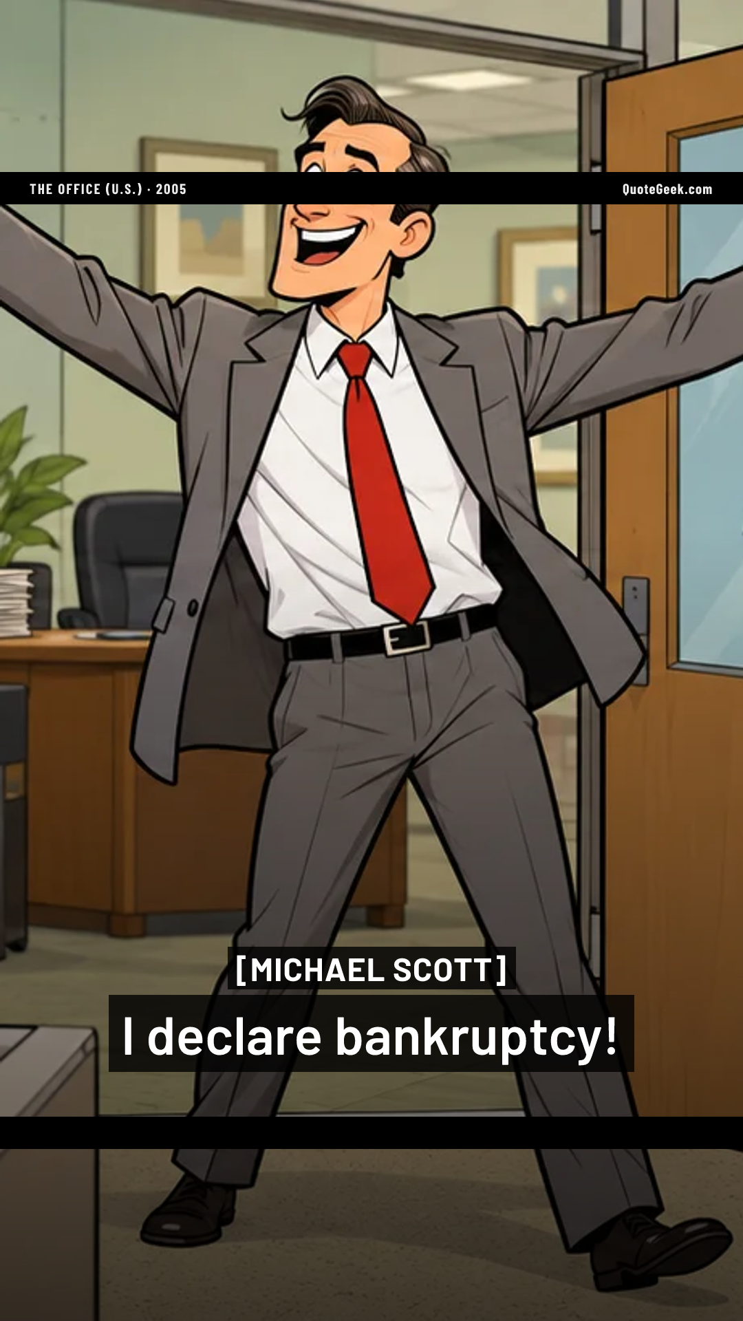 “I declare bankruptcy!” — Michael Scott · The Office (U.S.). Illustrated QuoteGeek card.