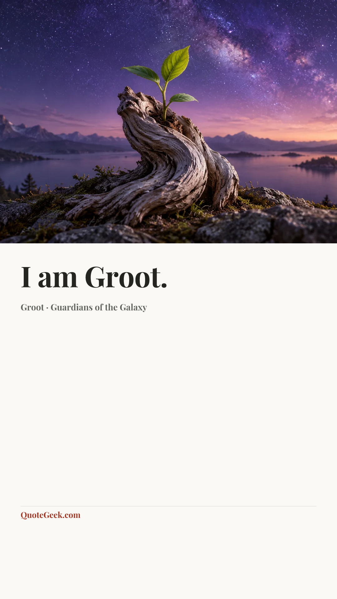 “I am Groot.” — Groot · Guardians of the Galaxy. Illustrated QuoteGeek card.