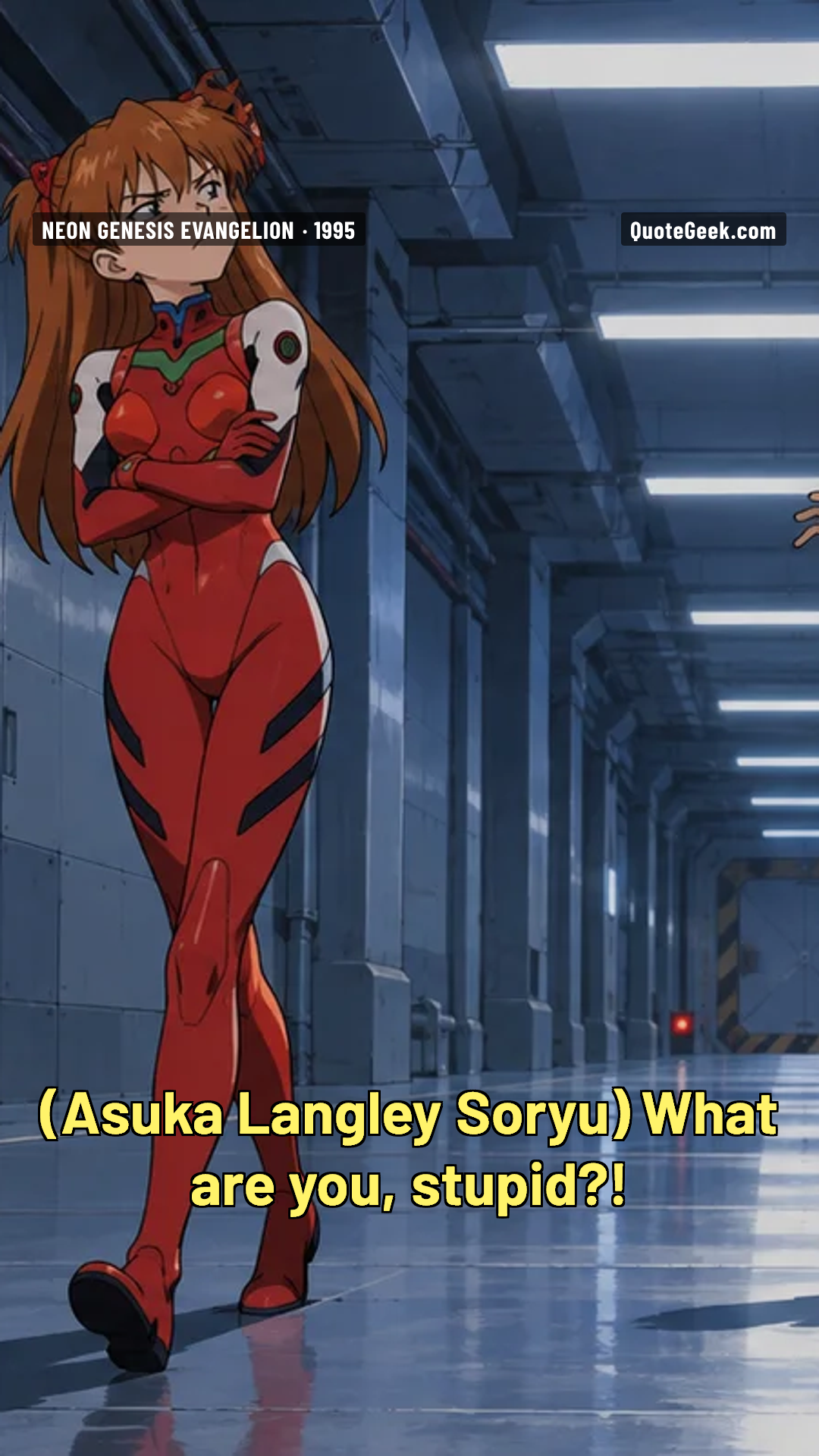 “What are you, stupid?!” — Asuka Langley Soryu · Neon Genesis Evangelion. Illustrated QuoteGeek card.