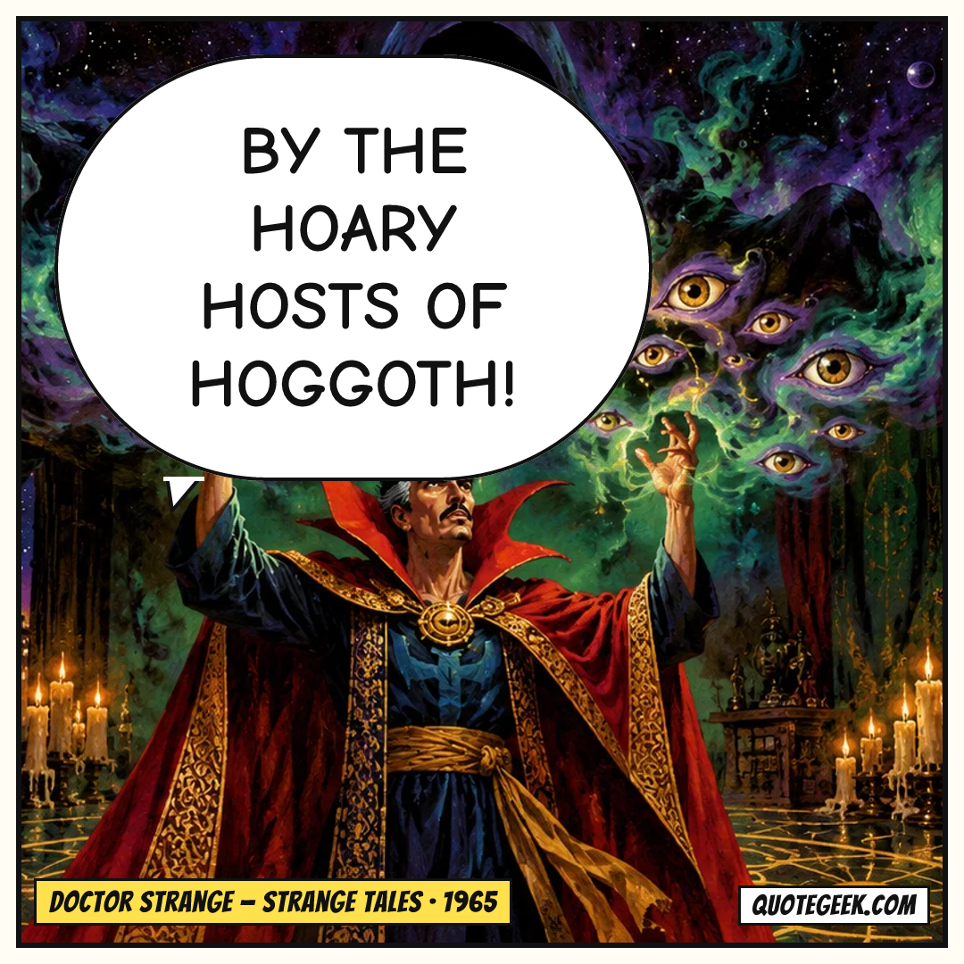 “By the Hoary Hosts of Hoggoth!” — Doctor Strange · Strange Tales. Illustrated QuoteGeek card.